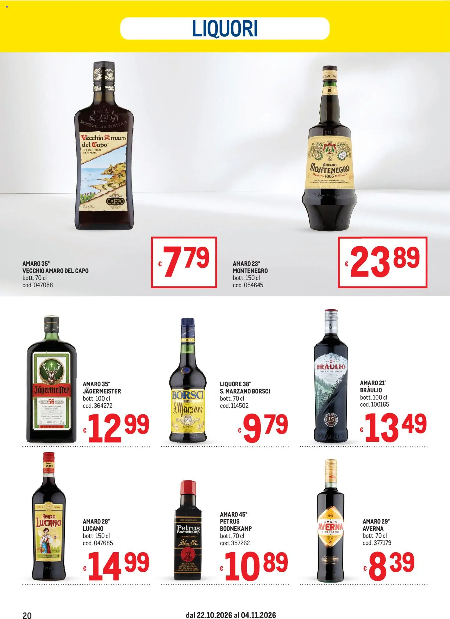 Anteprima dell'opuscolo Metro volantino dal negozio Metro valido da 22/10/2026 - Amaro, Liquore, Jägermeister, Specialità