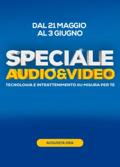 Anteprima del volantino Volantino Euronics - Speciale Audio Video valido a partire dal 21.05.2026