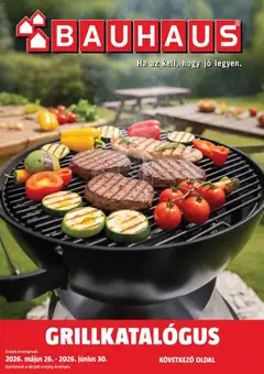 Bauhaus - Bauhaus Grillkatalógus megtekintése, amely érvényes 2026.05.26.-től