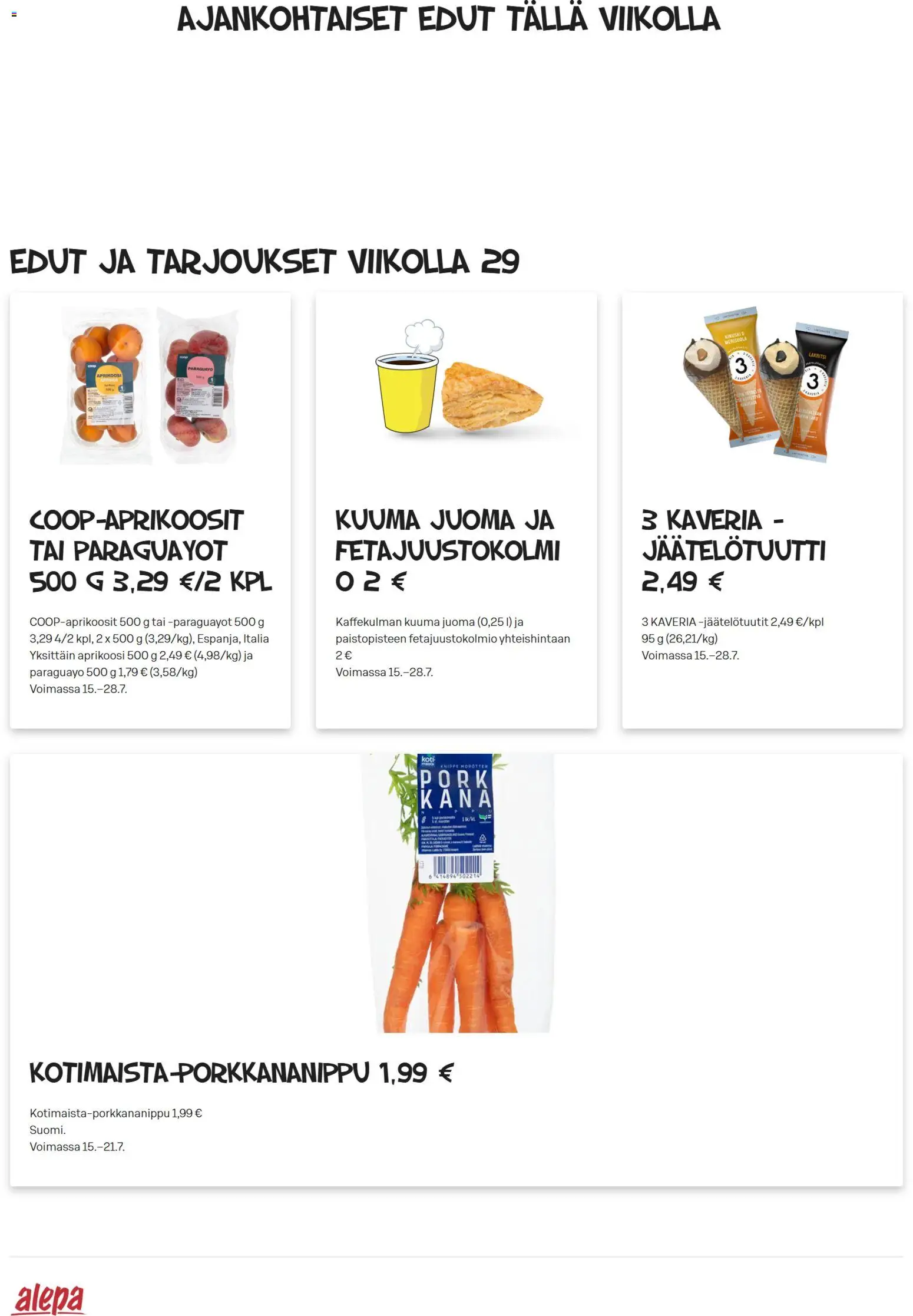 Kaupan Alepa Alepa tarjoukset esikatselu, voimassa 15/07/2026 - Kana, Lakritsi, Aprikoosi
