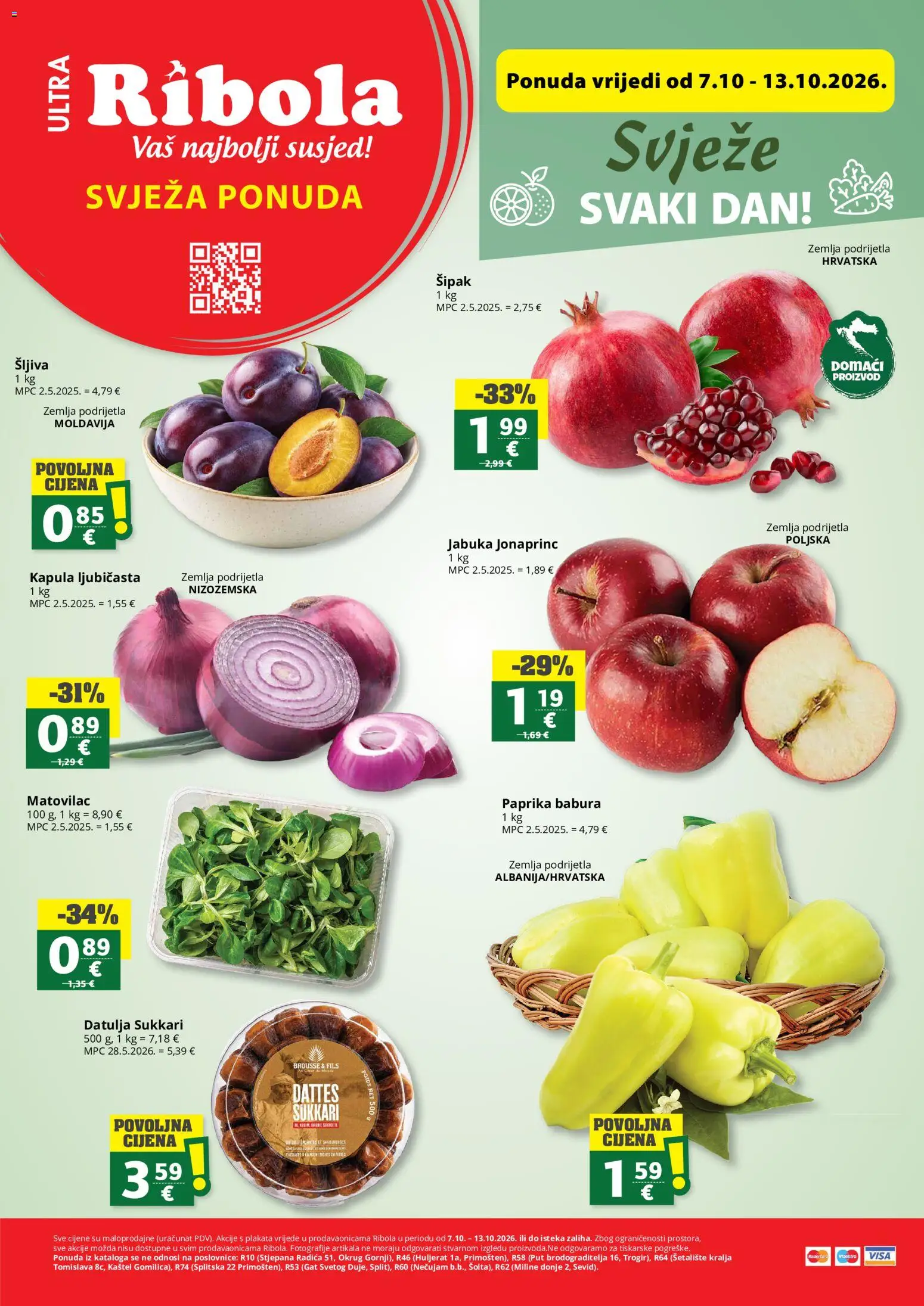 Pregled letka Ribola Svježa Ponuda trgovine Ribola vrijedi od 07.10.2026 - Jabuka, Zemlja, Paprika, Datulja, Matovilac, Šljiva