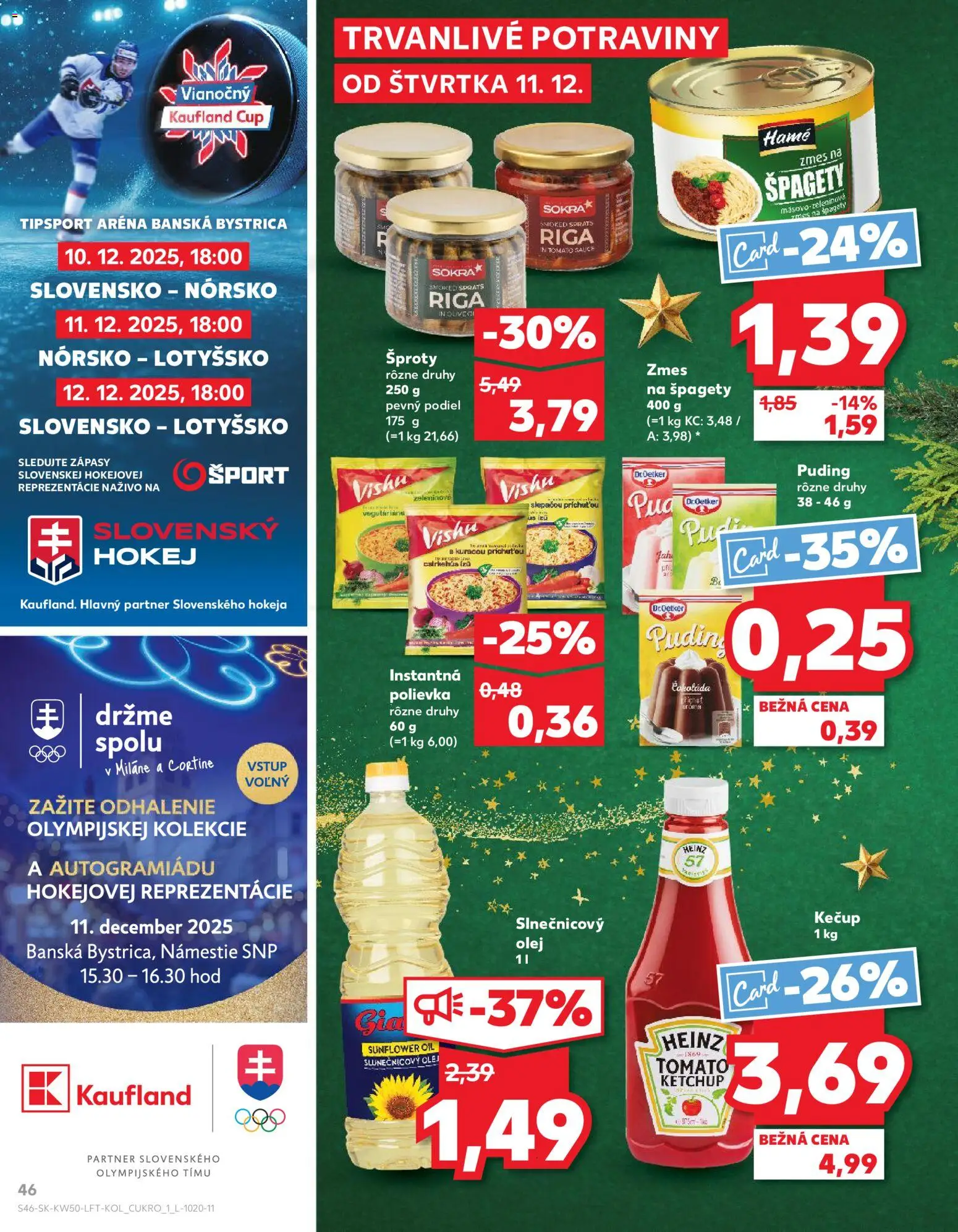 Náhľad Kaufland letáku platného od 11.12.2025 - Čokoláda, Olej, Špagety, Puding, Kečup, Slnečnicový olej