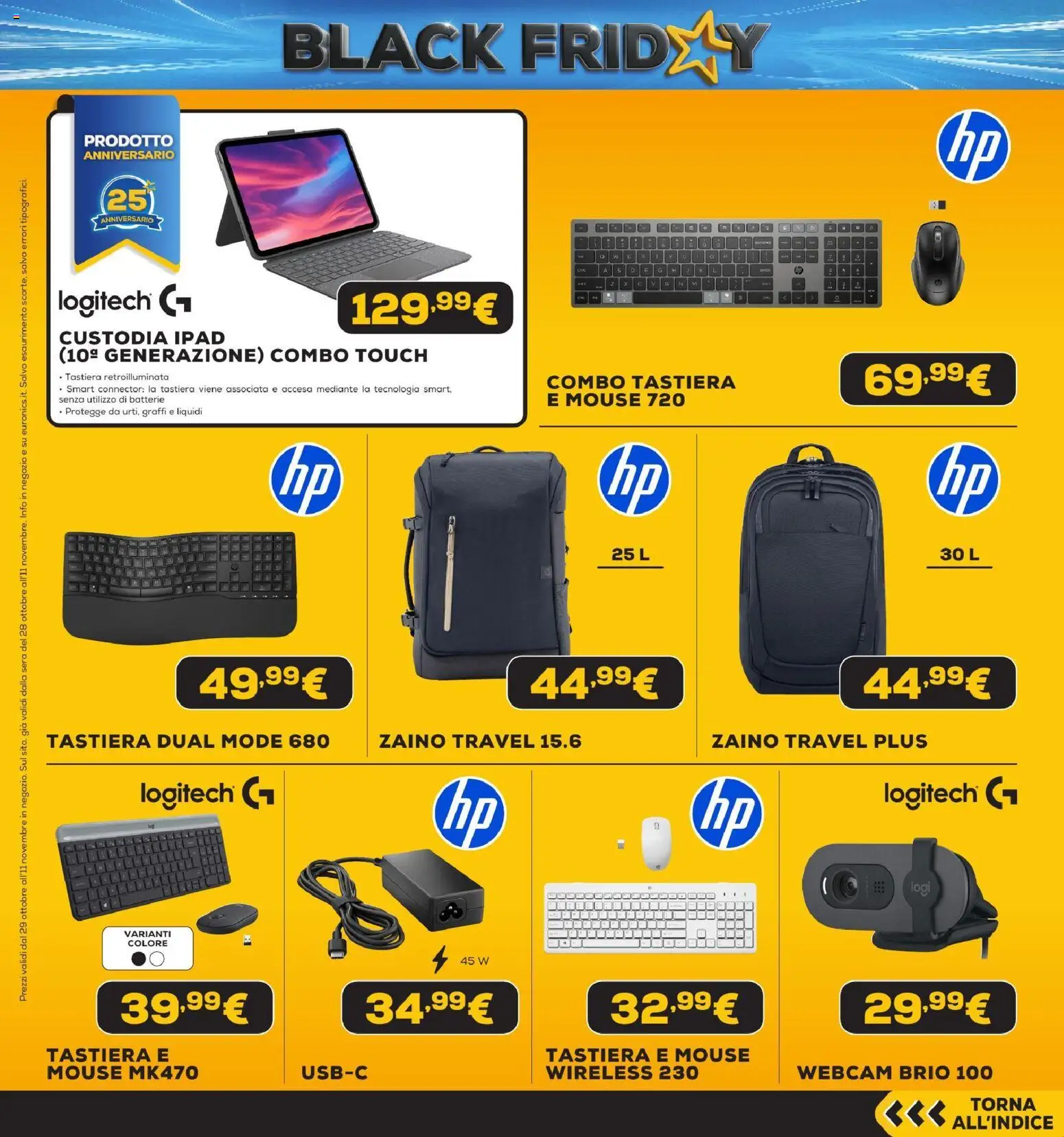 Anteprima dell'opuscolo Euronics Black Friday dal negozio Euronics valido da 29/10/2026 - Ipad, Webcam, Zaino, Tastiera, Mouse, Batterie