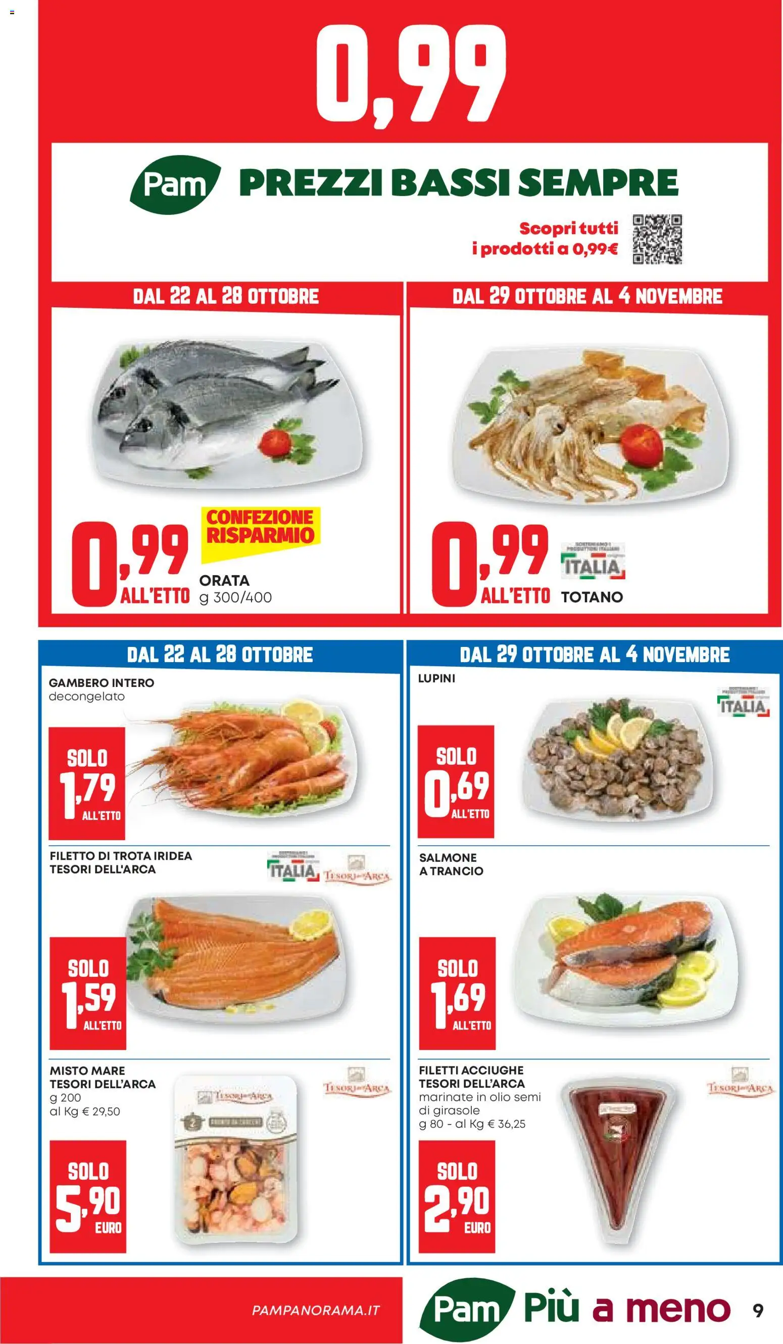 Anteprima dell'opuscolo PAM volantino dal negozio PAM valido da 22/10/2026 - Lupini, Salmone, Orata, Olio, Acciughe, Totano, Trota, Filetto