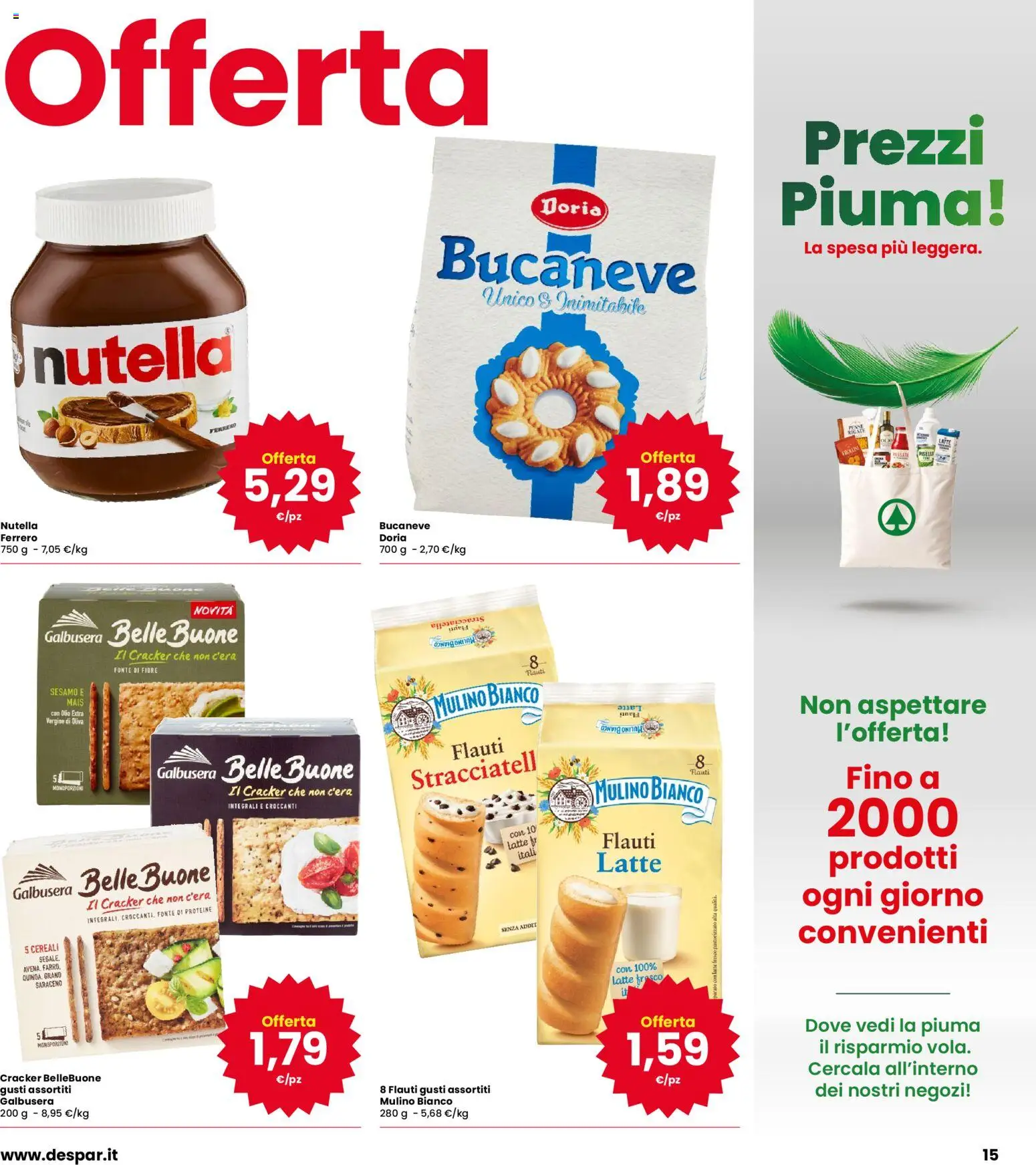 Anteprima dell'opuscolo Eurospar volantino Schio dal negozio Eurospar valido da 22/10/2026 - Quinoa, Latte, Nutella, Olio, Stracciatella, Cereali, Mais, Olio extra vergine