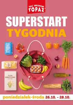 Pogląd gazetki "Topaz gazetka - Superstart tygodnia" ze sklepu Topaz ważnej od 26.10.2026