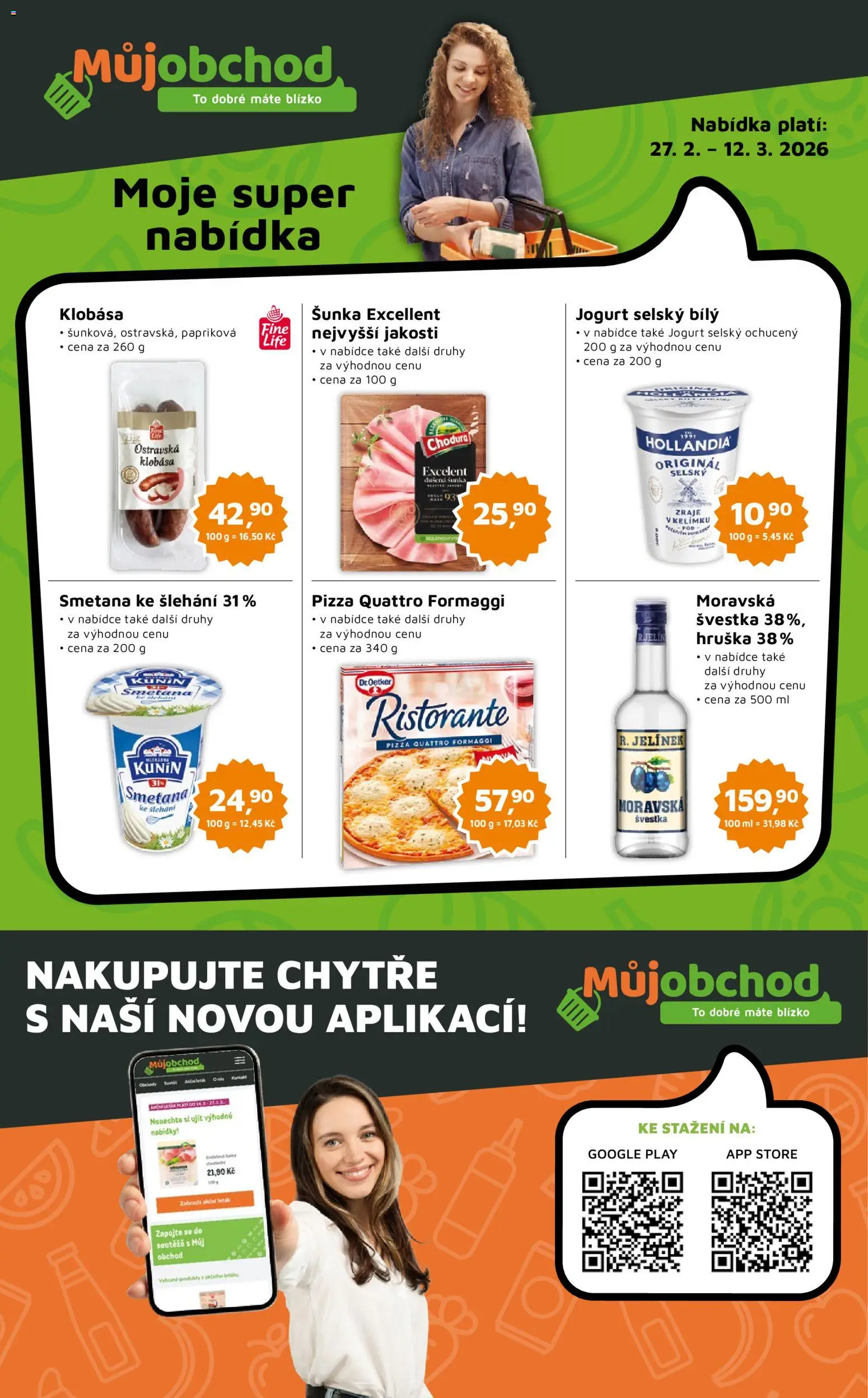 Náhled nabídky: Můj obchod Můj obchod leták - Brand platný od 27.02.2026 - Pizza, Smetana, Jogurt, Šunka, Klobása, Smetana ke šlehání, Jelínek, Pizza Quattro Formaggi