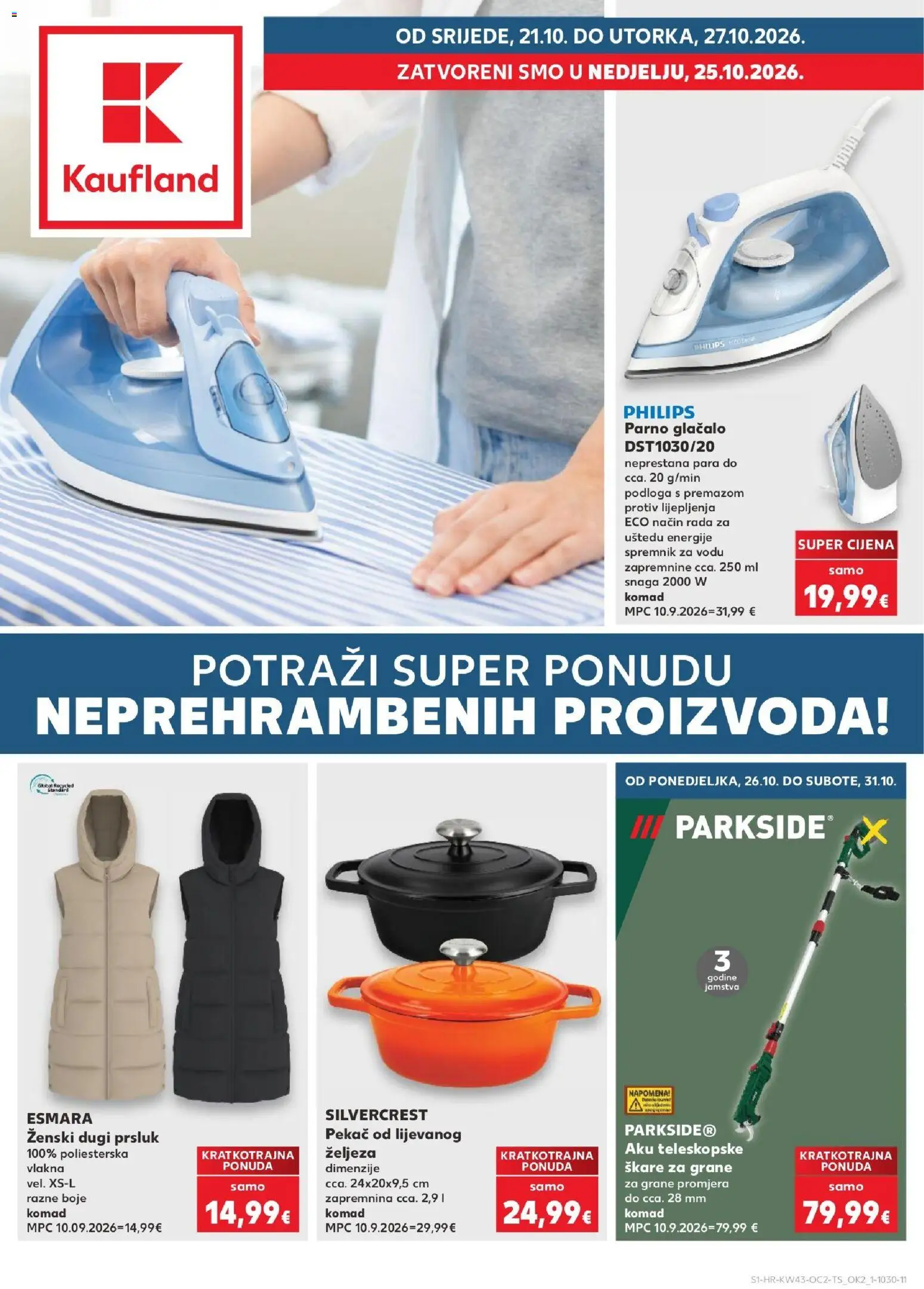Pregled letka Kaufland - Split-Ravne njive trgovine Kaufland vrijedi od 21.10.2026 - Parkside, Prsluk, Skare za grane, Škare, Pekac, Podloga, Teleskopske škare