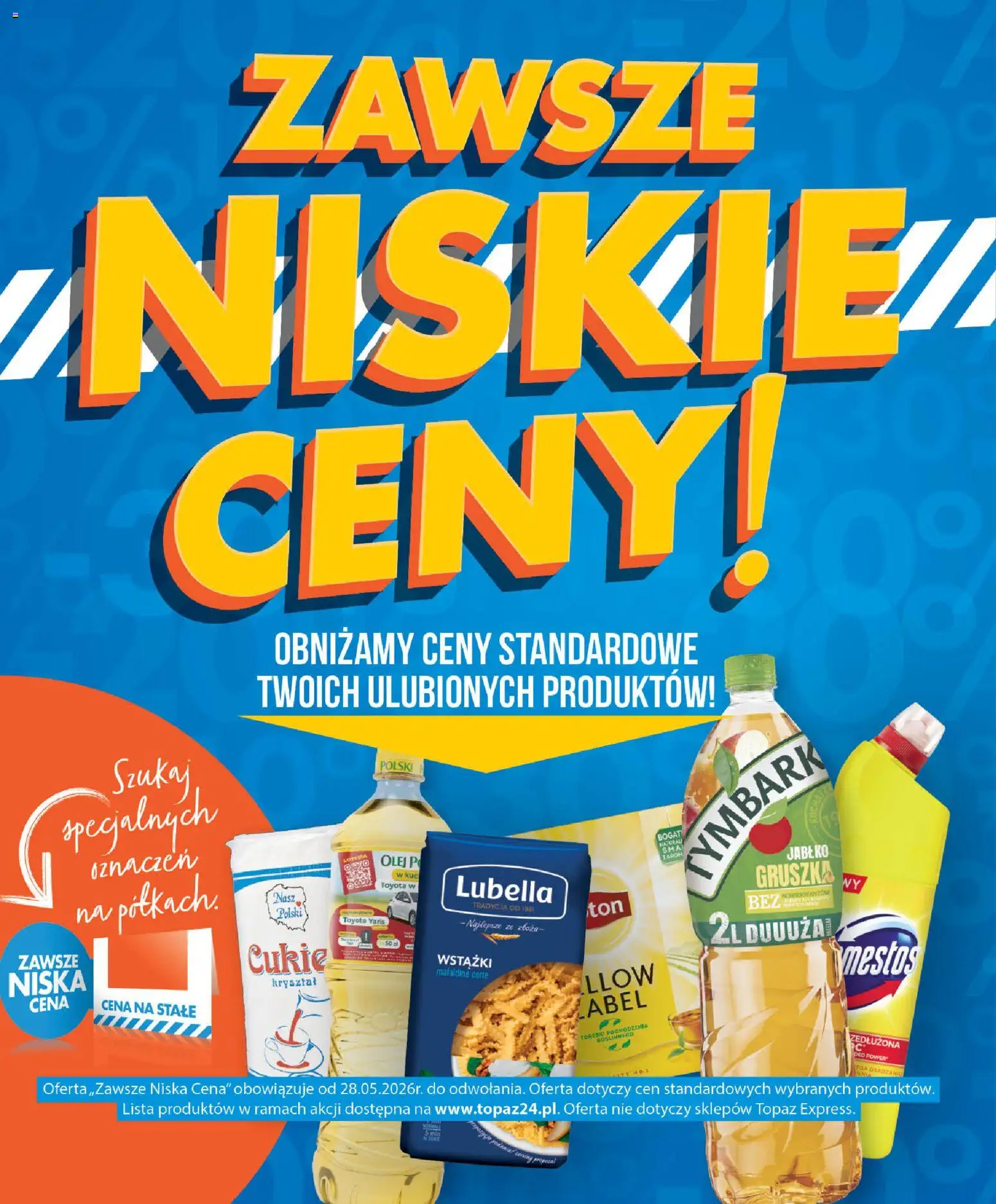 Pogląd gazetki "Topaz gazetka - Zawsze Niskie Ceny" ze sklepu Topaz ważnej od 01.07.2026 - Torebki, Tymbark, Gruszka, Zboża, Olej