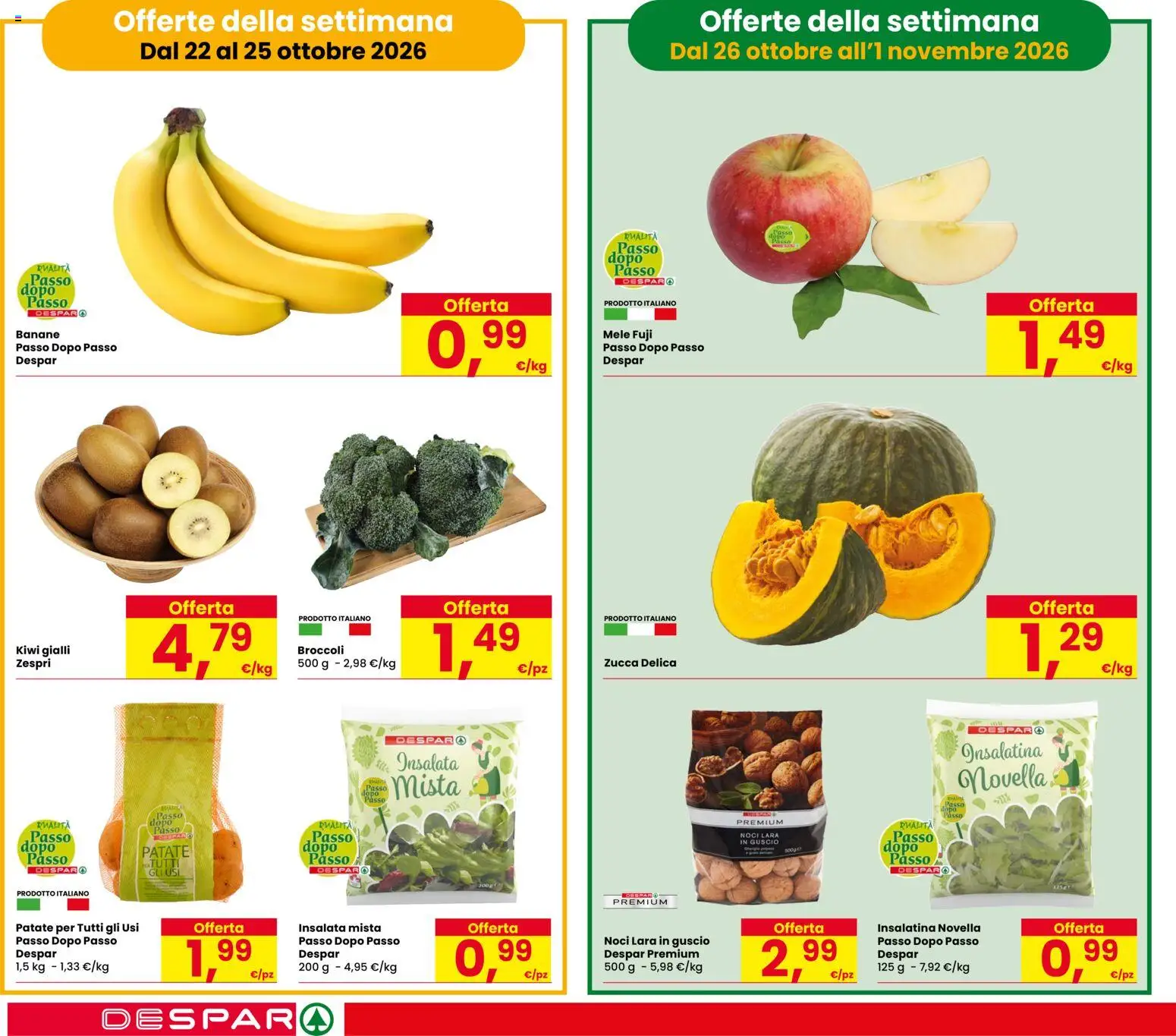 Anteprima dell'opuscolo Despar volantino Due Carrare dal negozio Despar valido da 22/10/2026 - Kiwi, Noci, Zucca, Insalata, Broccoli, Patate, Mele, Banane