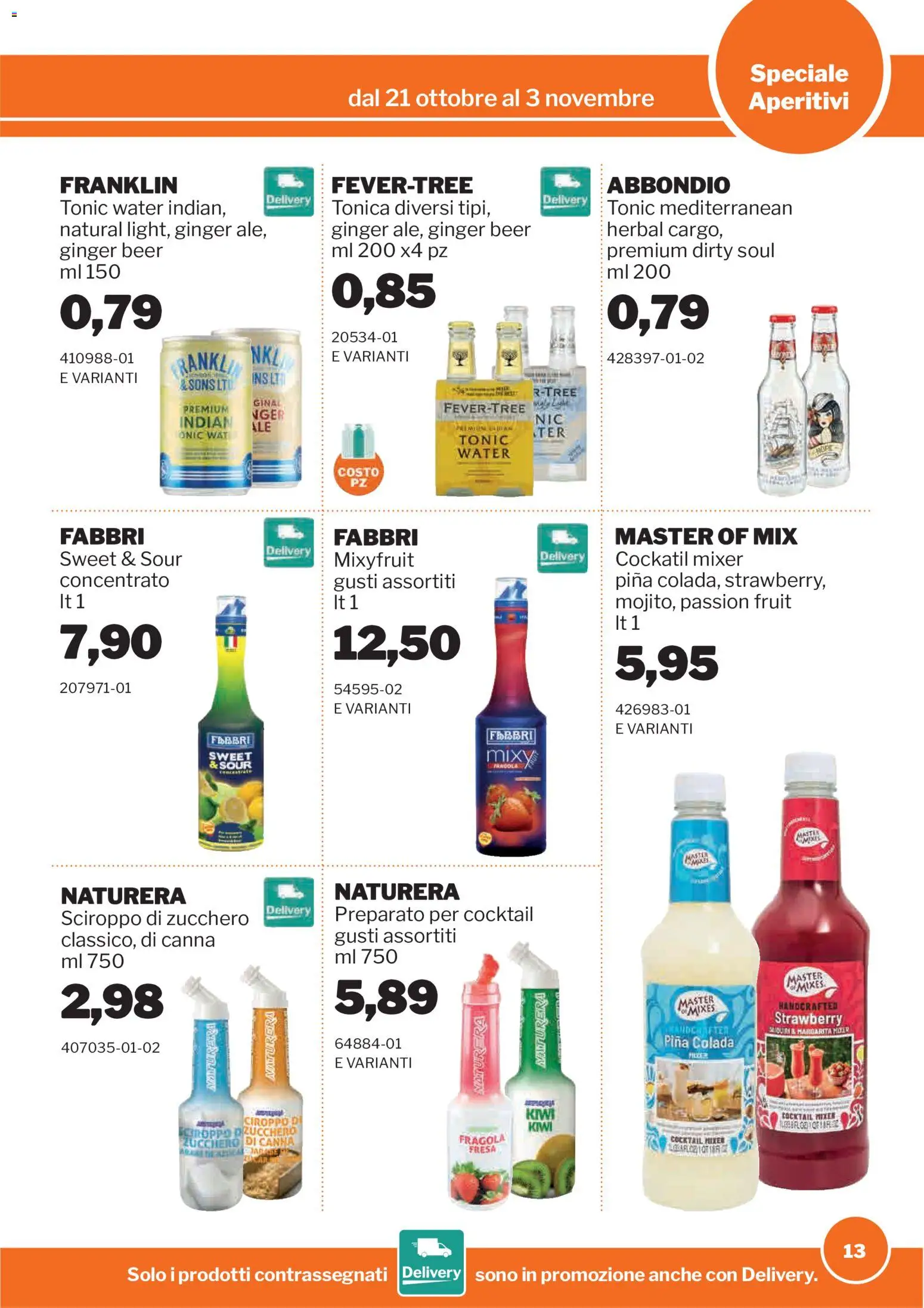 Anteprima dell'opuscolo Sogegross volantino Aperitivi dal negozio Sogegross valido da 21/10/2026 - Kiwi, Cocktail, Zucchero, Mixer, Zucchero di canna, Sciroppo