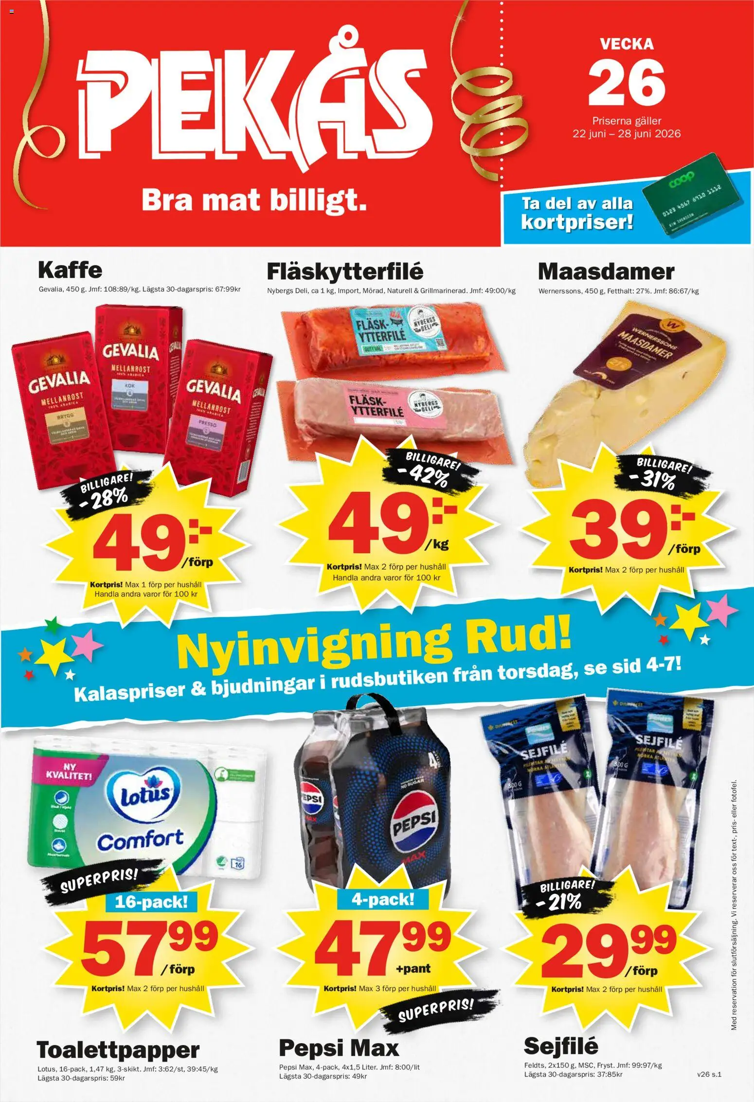 Förhandsgranska reklamblad Pekås erbjudanden från butik Pekås gäller från 22/06/2026 - Kaffe, Lotus, Pepsi Max, Pepsi, Toalettpapper, Galler, Fläsk, Fläskytterfilé