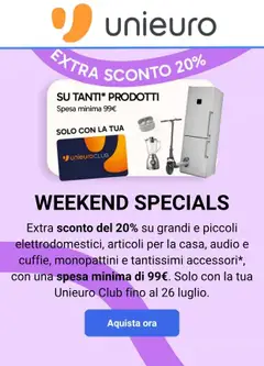 Anteprima del volantino Volantino Unieuro - Weekend Specials valido a partire dal 24/07/2026