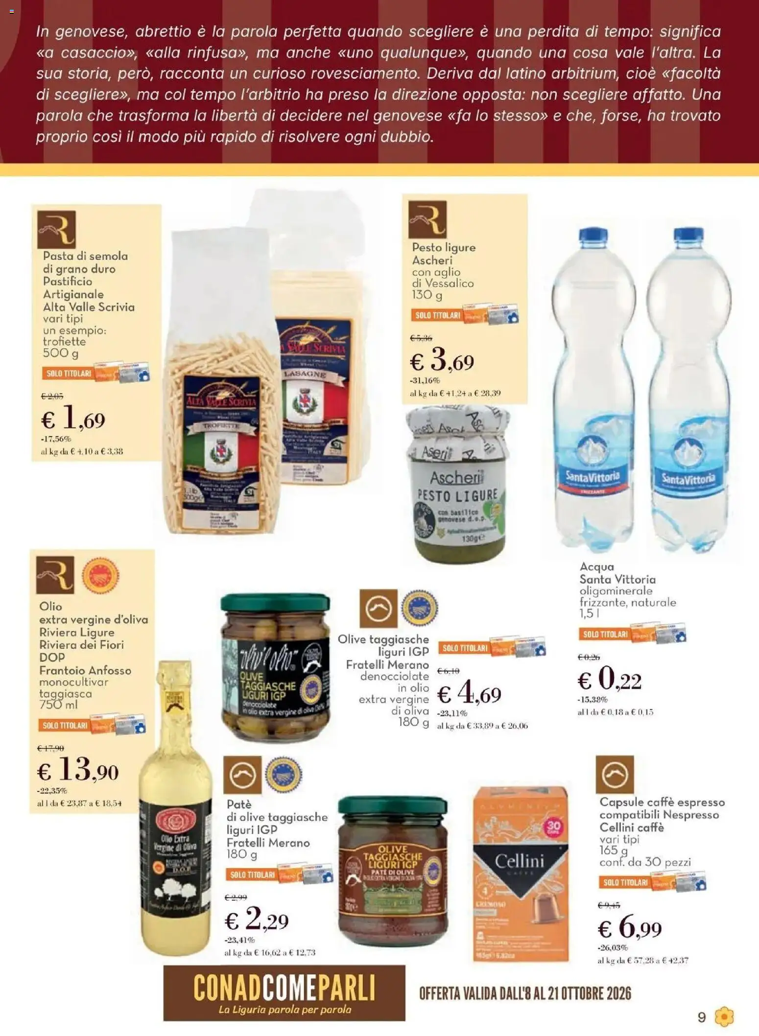 Anteprima dell'opuscolo Conad volantino Vallecrosia dal negozio Conad valido da 08/10/2026 - Pasta, Acqua, Caffè, Lasagne, Basilico, Olio, Pesto, Paté