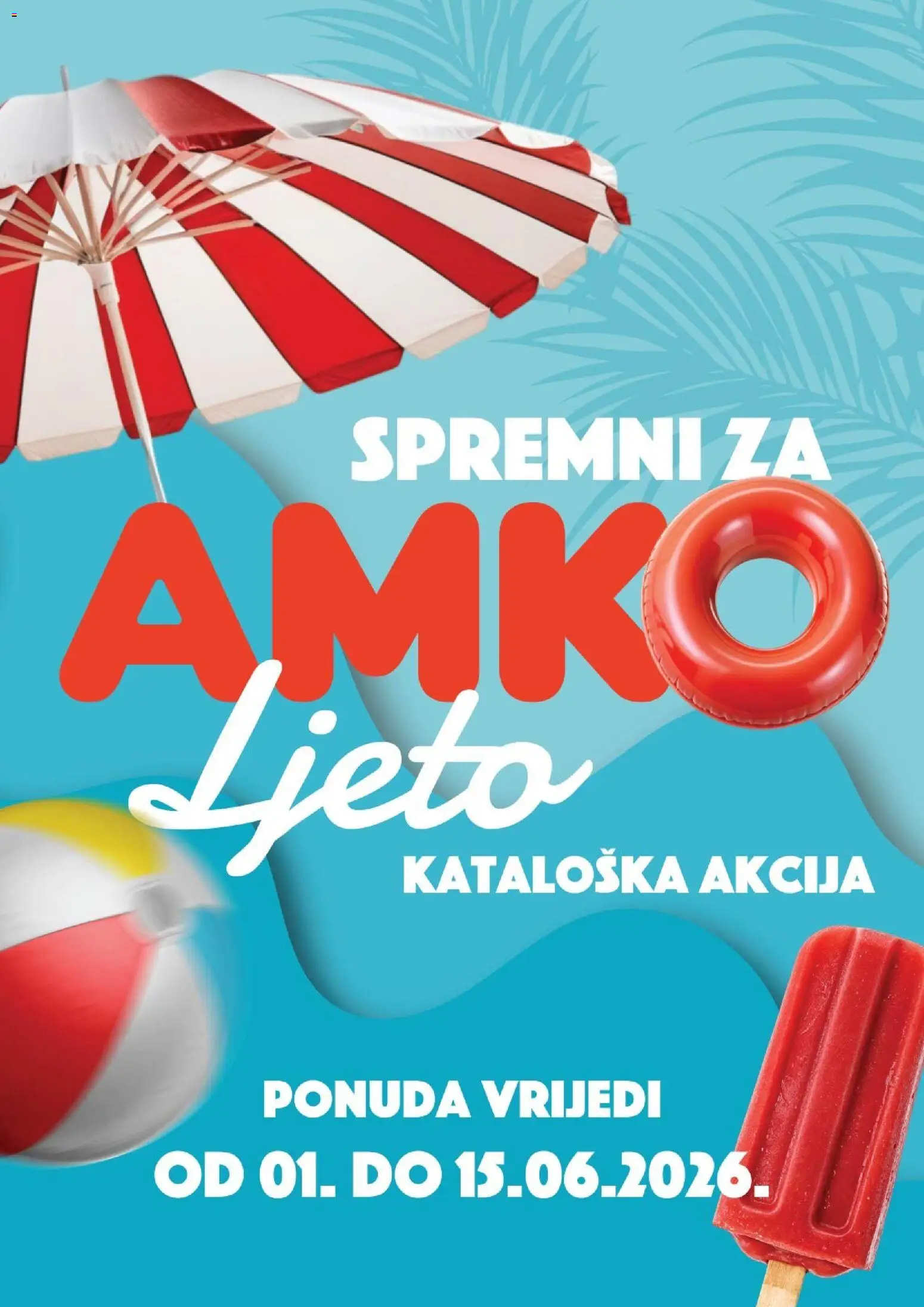 Pregled letka AMKO Katalog trgovine AMKO vrijedi od 01.06.2026
