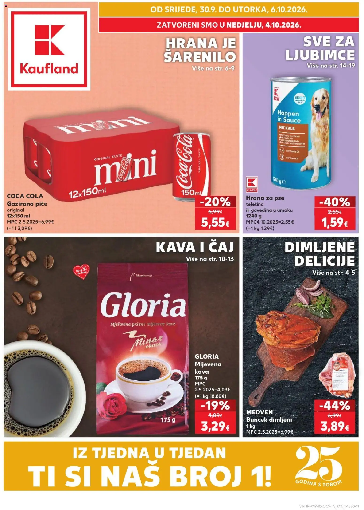 Pregled letka Kaufland - Karlovac trgovine Kaufland vrijedi od 30.09.2026 - Kava, Coca cola, Čaj, Teletina, Hrana za pse, Govedina, Mljevena kava
