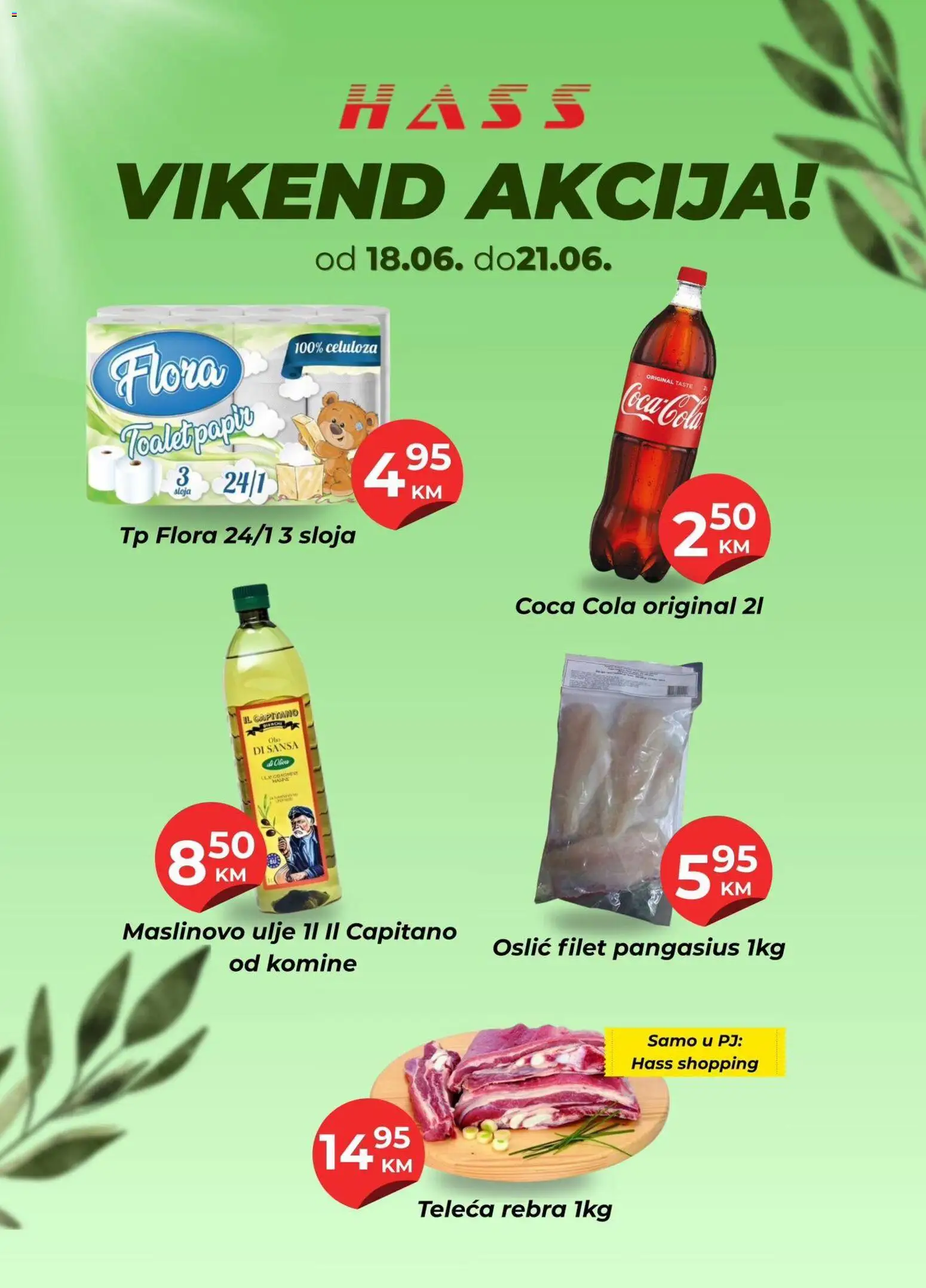 Pregled letka Hass vikend akcija trgovine Hass vrijedi od 18.06.2026