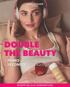 Anteprima dell'opuscolo Yves Rocher catalogo Double The Beauty dal negozio Yves Rocher valido da 22/05/2026