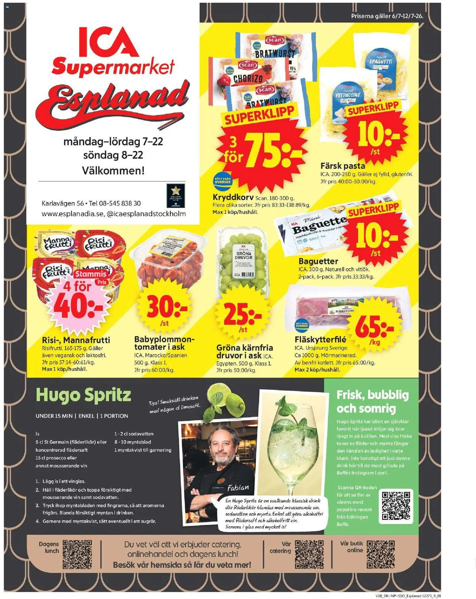 Förhandsgranska reklamblad Aktuella erbjudanden från butik ICA Supermarket gäller från 06/07/2026 - Glas, Is, Vin, Prosecco, Chorizo, Mousserande vin, Häll, Fläskytterfilé