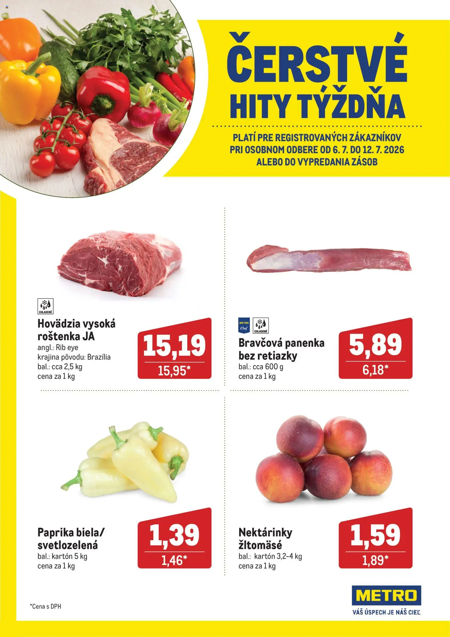 Náhľad Metro letáku platného od 06.07.2026 - Paprika, Bravčová panenka, Roštenka, Nektárinky
