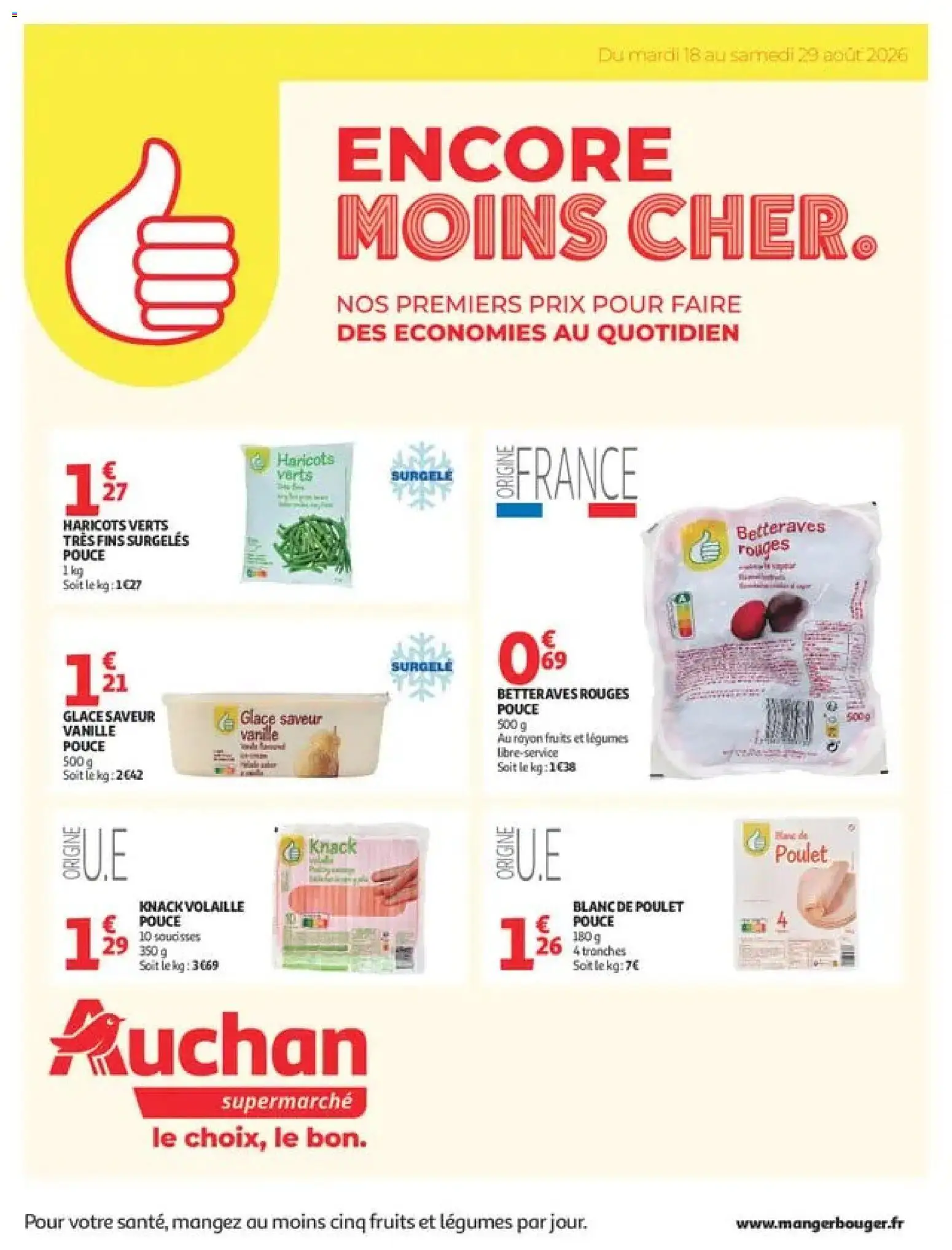 Prévisualisation de Auchan Encore Moins Cher du magasin Auchan formulaire valide 18/08/2026 - Glace, Poulet, Fruits, Vanille, Blanc de poulet, Volaille, Haricots, Haricots verts