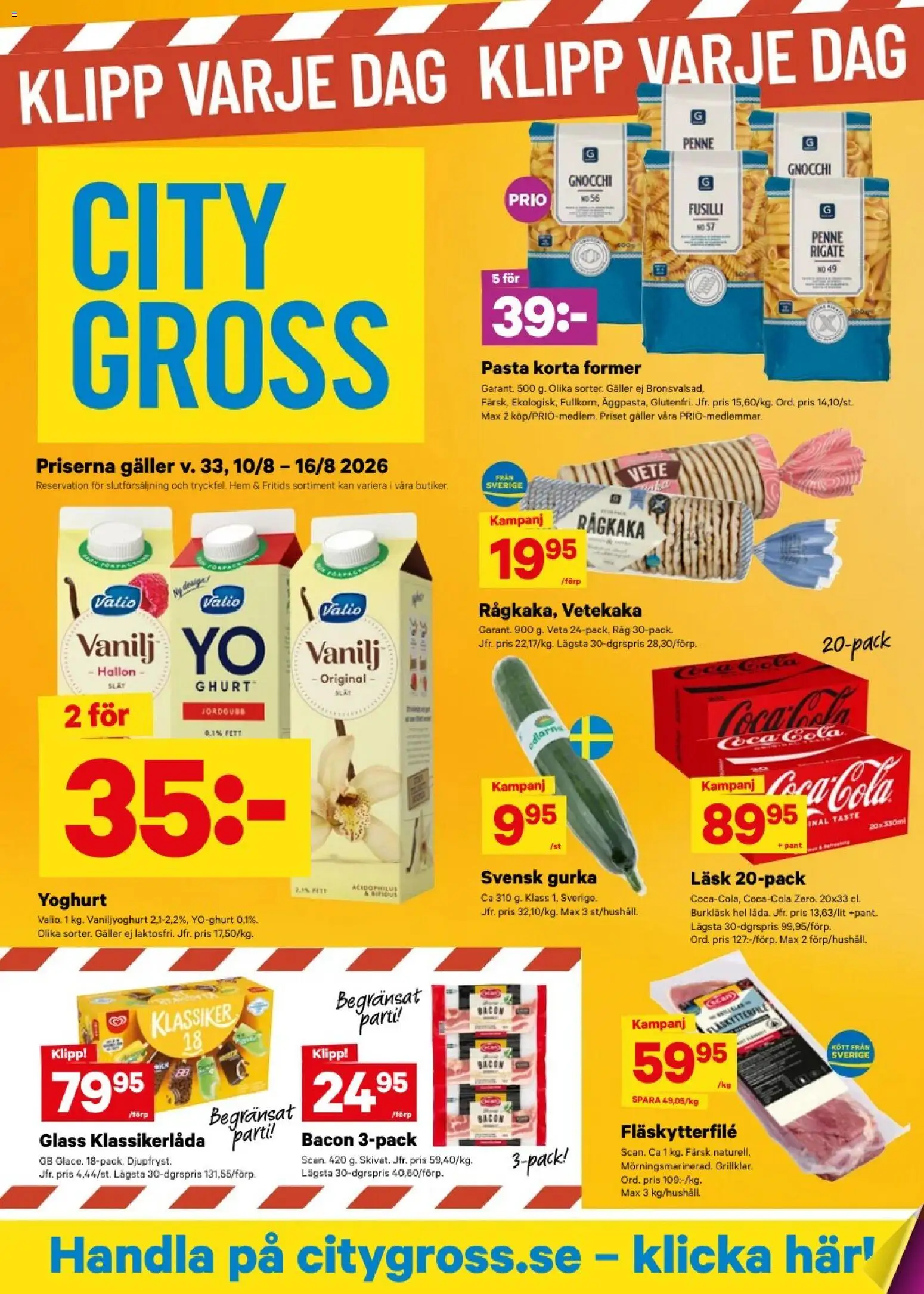 Förhandsgranska reklamblad City Gross erbjudanden från butik City Gross gäller från 10/08/2026 - Hallon, Glass, Pasta, Coca cola, Kött, Yoghurt, Galler, Fläskytterfilé