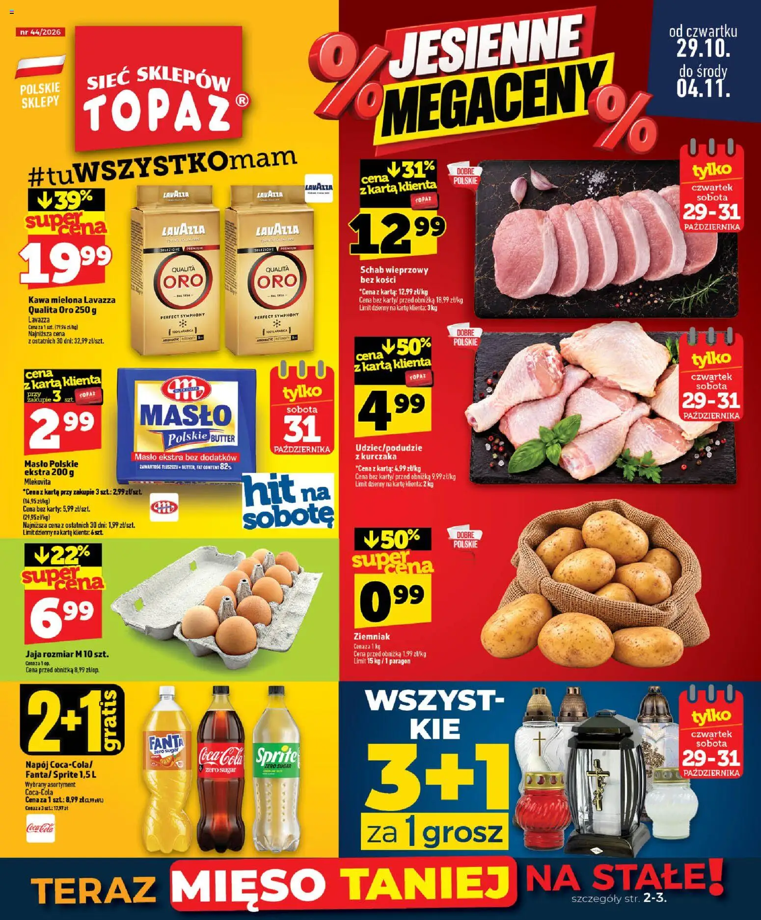Pogląd gazetki "Topaz gazetka - Adamów, Górzno, Międzyrzec, Raciąż" ze sklepu Topaz ważnej od 29.10.2026 - Kawa, Mięso, Coca cola, Schab, Lavazza, Sprite, Schab wieprzowy, Masło Polskie