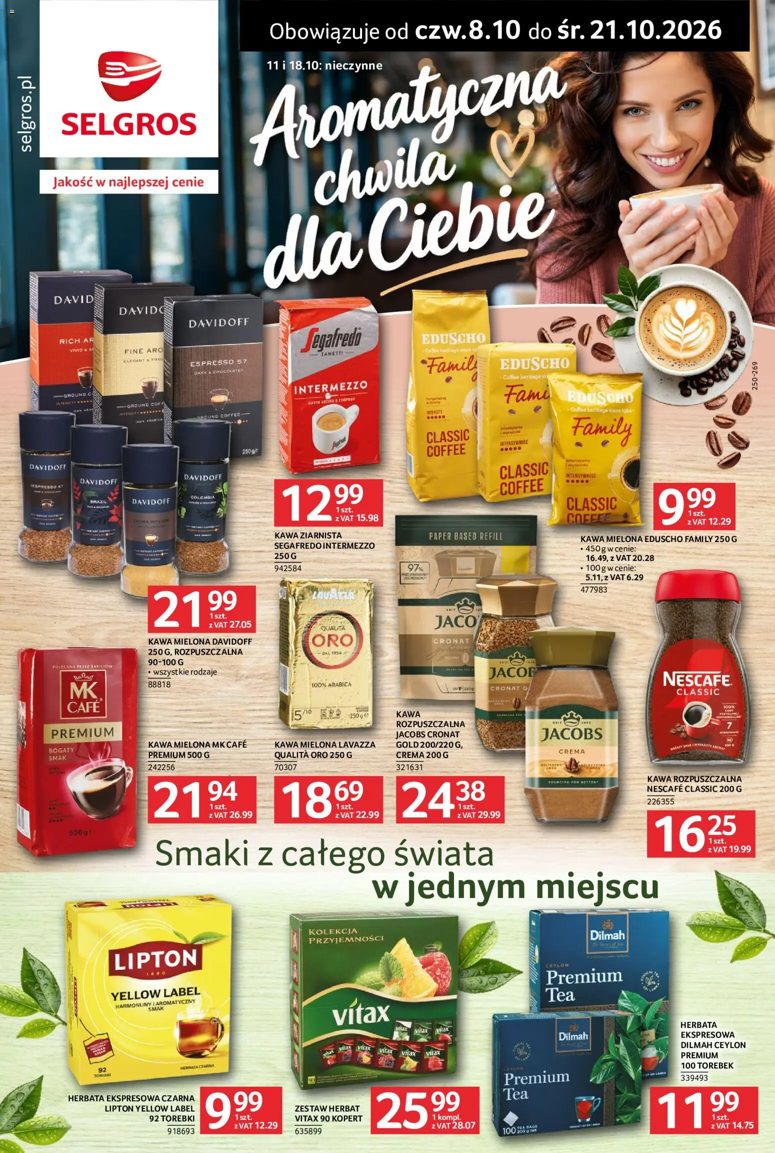 Pogląd gazetki "Selgros cash&carry gazetka - Kawa i herbata" ze sklepu Selgros cash&carry ważnej od 08.10.2026 - Kawa, Jacobs, Torebki, Kawa ziarnista, Lavazza, Kawa rozpuszczalna, Kawa mielona, Herbata czarna