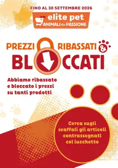 Anteprima dell'opuscolo Elite Supermercati volantino Pet Prezzi ribassati & bloccati dal negozio Elite Supermercati valido da 17/08/2026