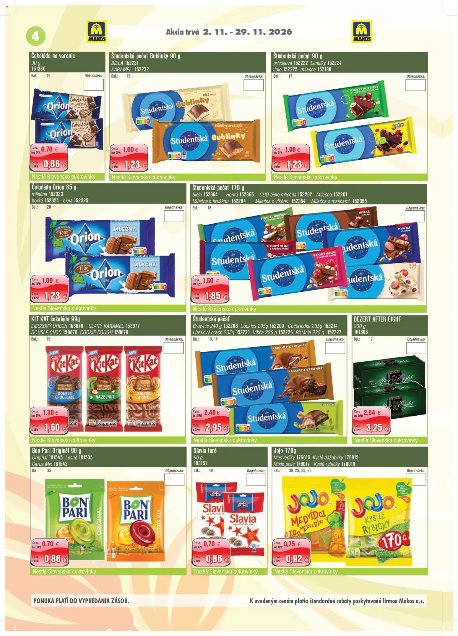 Náhľad Makos letáku platného od 02.11.2026 - Brownies, Čokoláda, Dezert, Cukrovinky, Čokoláda na varenie, Študentská pečať, Pistácie