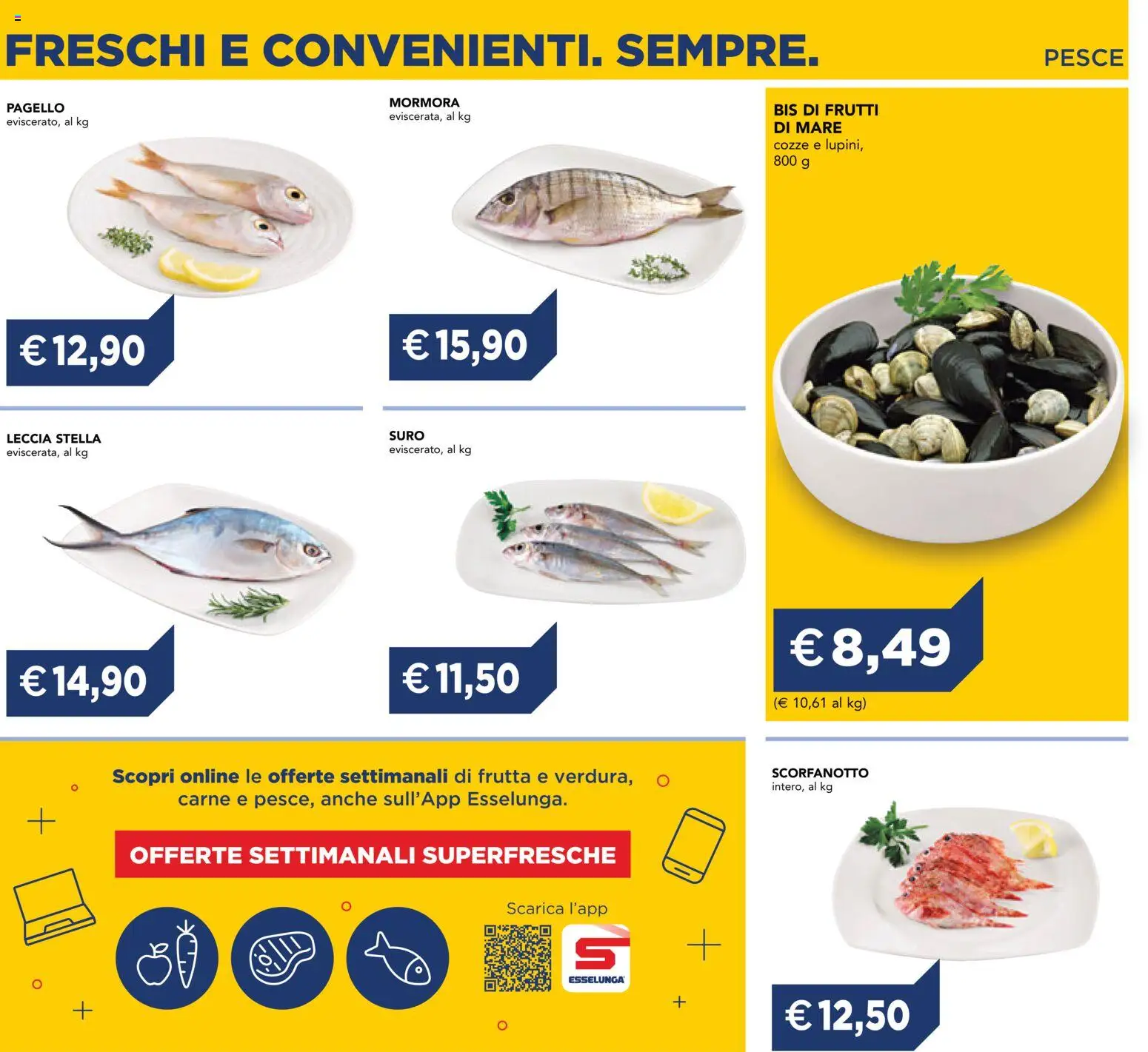 Anteprima dell'opuscolo Esselunga S volantino Freschi Torino dal negozio Esselunga S valido da 01/07/2026 - Pesce, Carne, Frutta, Cozze, Frutti di mare