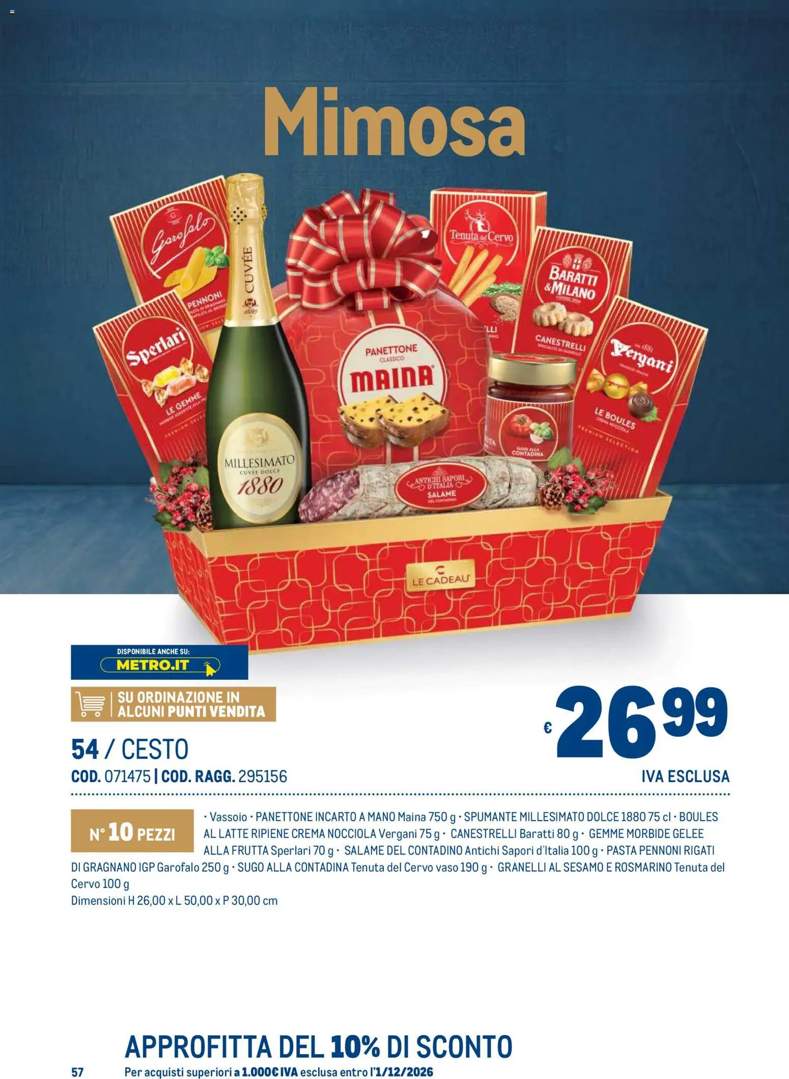 Anteprima dell'opuscolo Metro volantino Regalistica Natale dal negozio Metro valido da 19/10/2026 - Pasta, Crema, Panettone, Frutta, Rosmarino, Salame, Vaso, Spumante