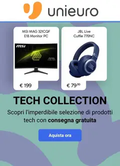 Anteprima del volantino Volantino Unieuro - Tech Collection valido a partire dal 10/08/2026