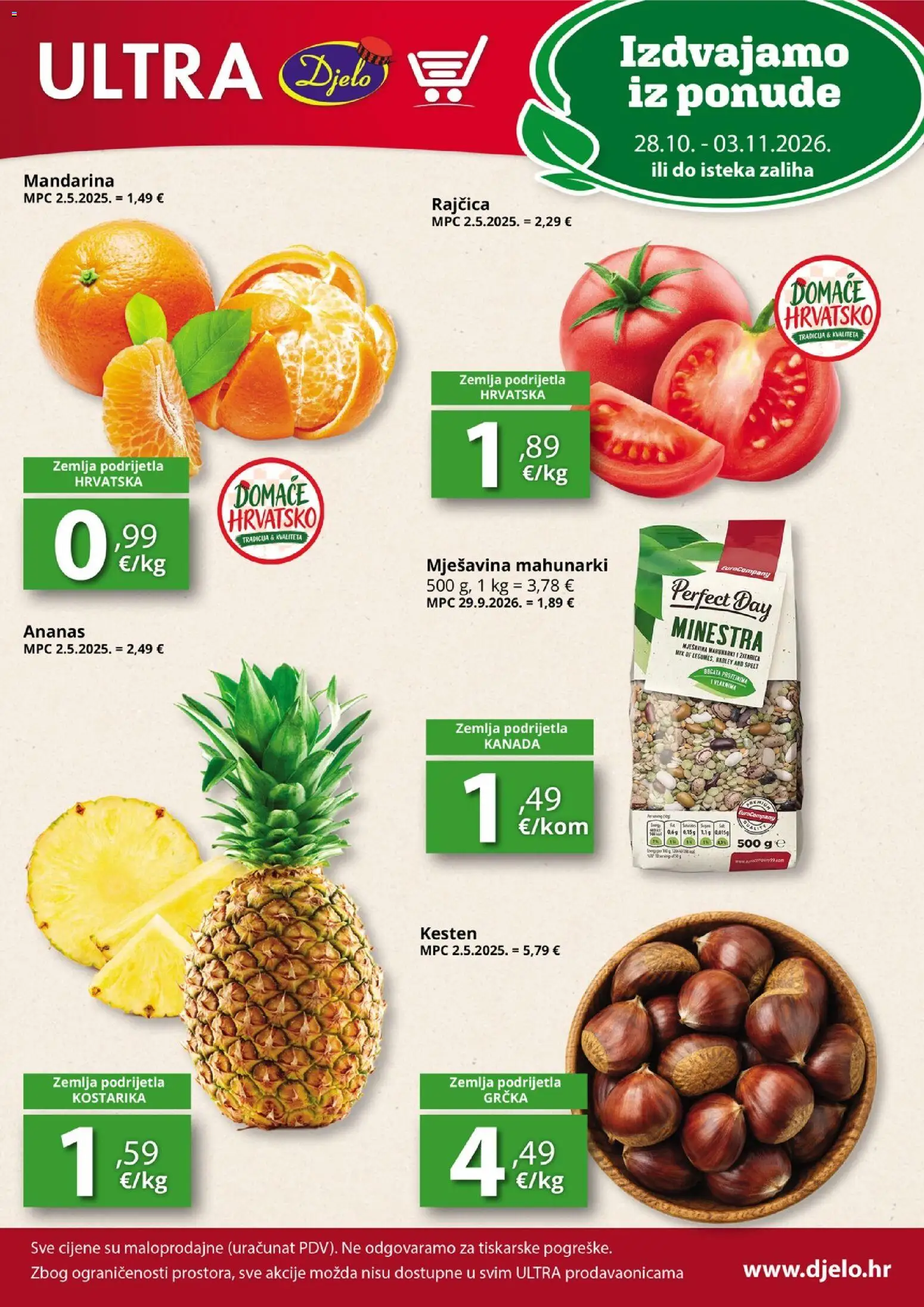 Pregled letka Djelo Katalog trgovine Djelo vrijedi od 28.10.2026 - Zemlja, Rajčica, Kesten, Ananas, Mandarina