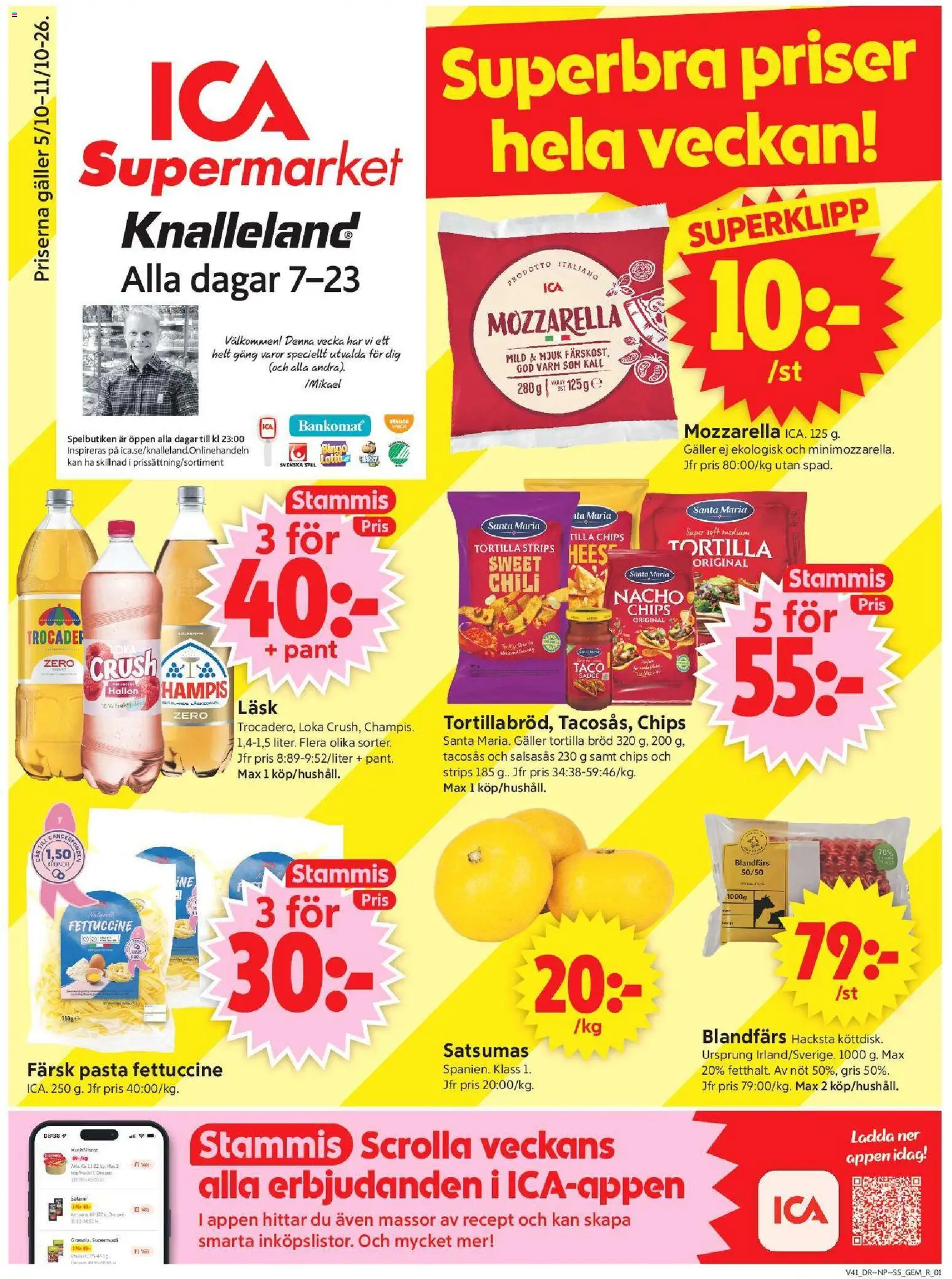 Förhandsgranska reklamblad ICA Supermarket erbjudanden från butik ICA Supermarket gäller från 05/10/2026 - Hallon, Spel, Chili, Galler, Tortilla, Salami, Blandfärs, Tacosås
