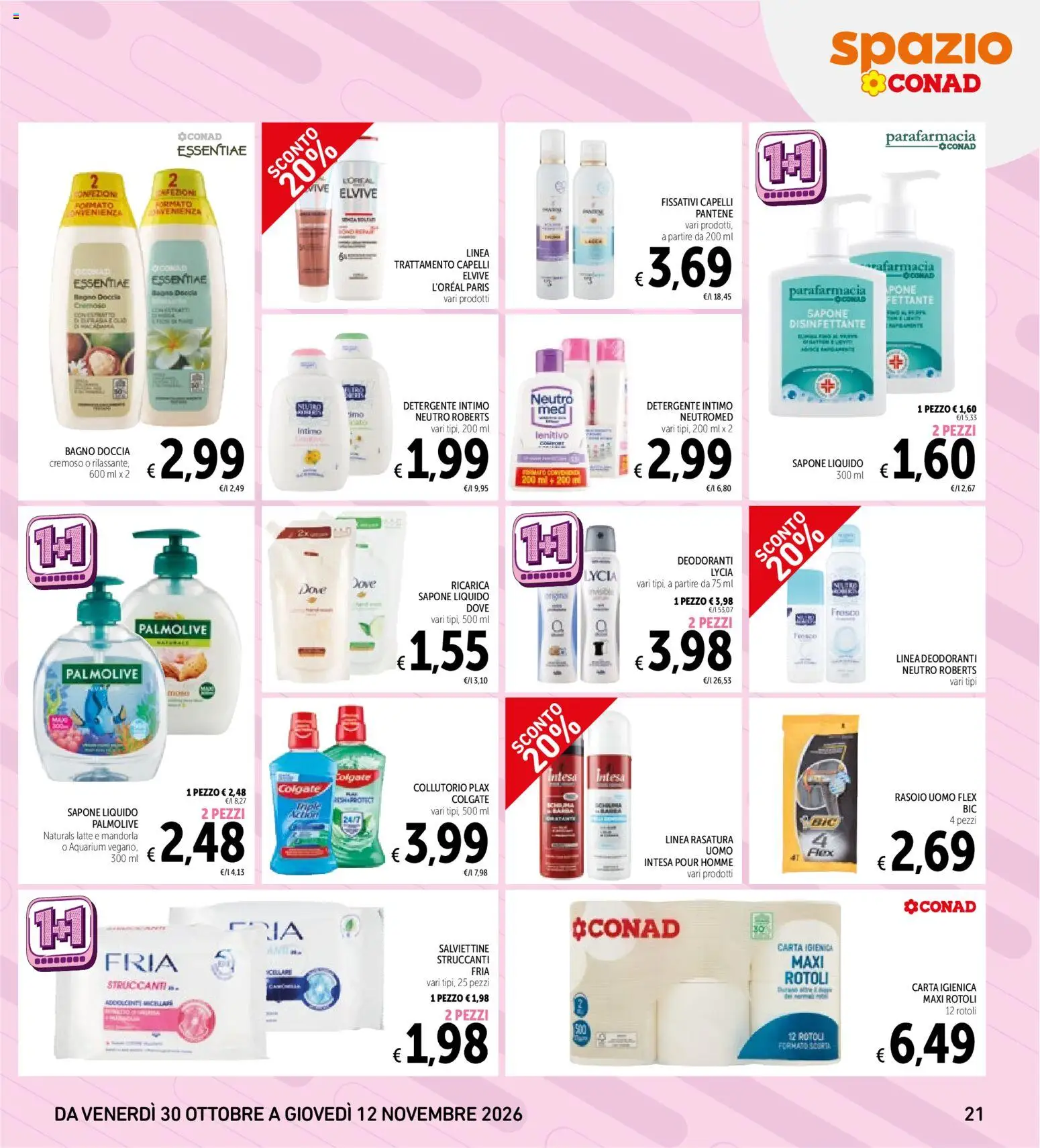 Anteprima dell'opuscolo Spazio Conad volantino dal negozio Spazio Conad valido da 30/10/2026 - Bagno, Latte, Doccia, Collutorio, Intimo, Sapone, Detergente intimo, Detergente
