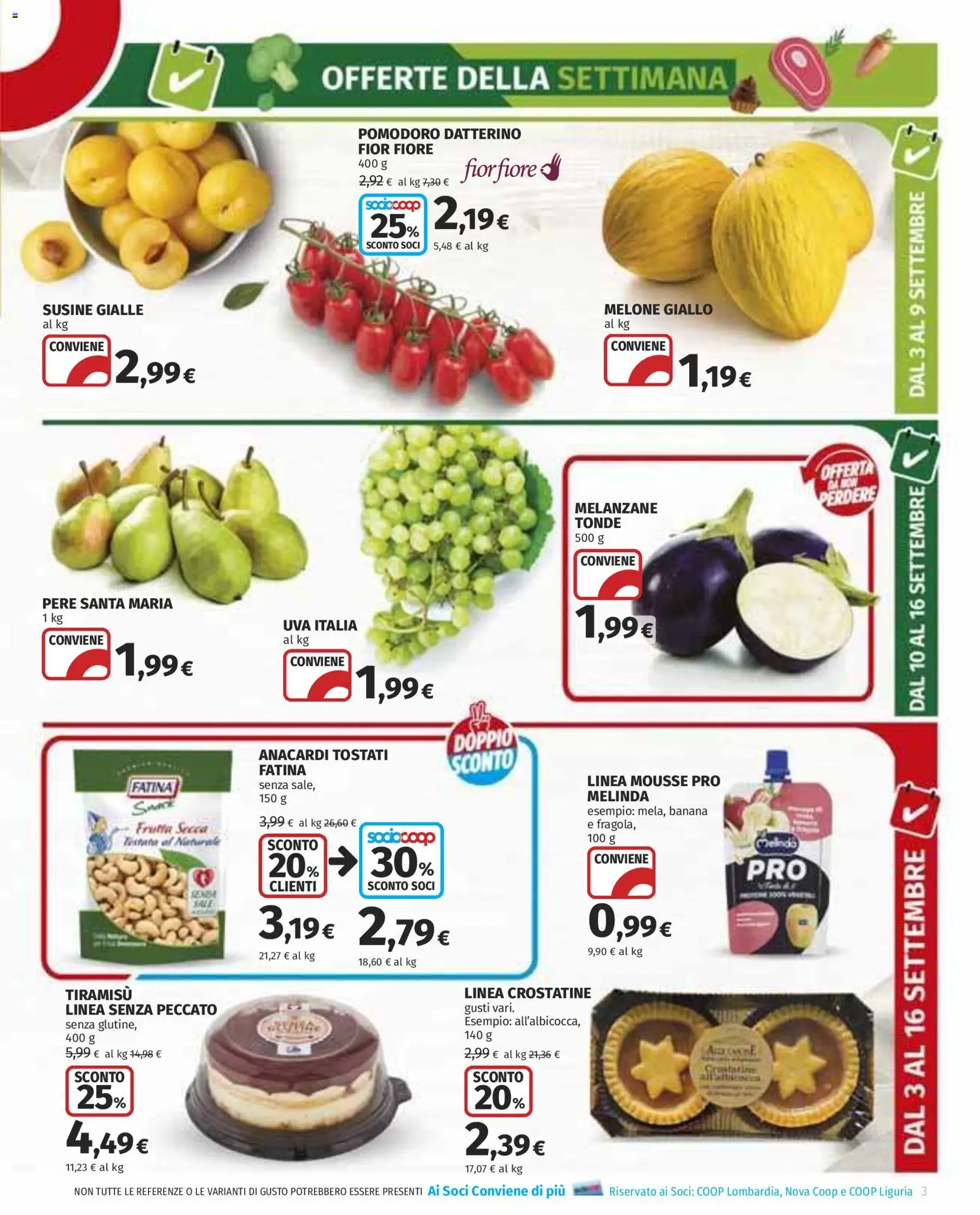 Anteprima dell'opuscolo COOP volantino Monza dal negozio COOP valido da 03/09/2026 - Tiramisù, Frutta, Anacardi, Frutta secca, Uva, Susine, Pere, Crostatine