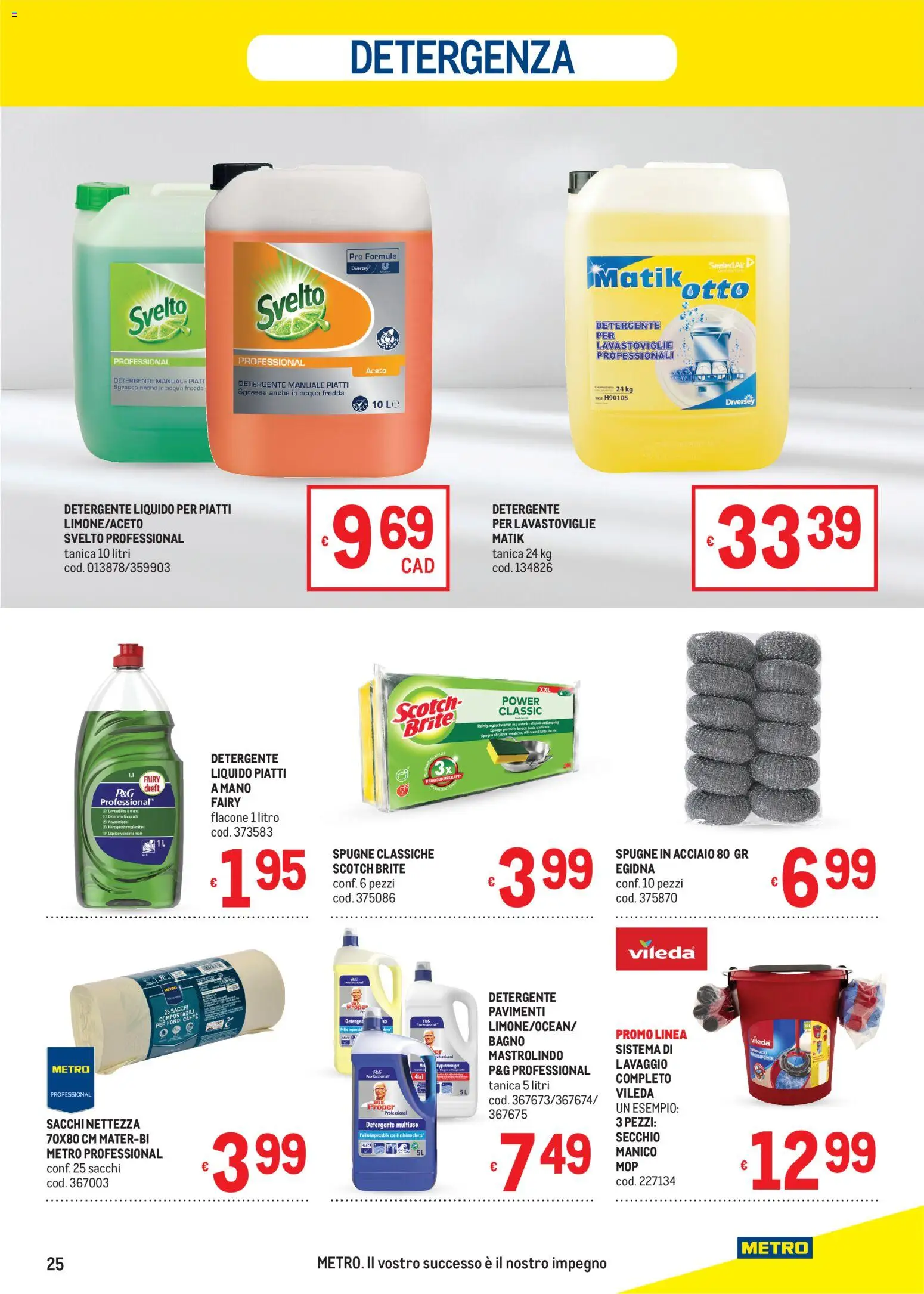 Anteprima dell'opuscolo Metro volantino dal negozio Metro valido da 22/10/2026 - Caffè, Bagno, Lavastoviglie, Spugna, Spugne, Aceto, Detergente, Tanica