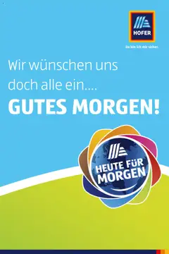 Hofer AT - Heute für Morgen-Magazin megtekintése, amely érvényes 2025.07.23.-től