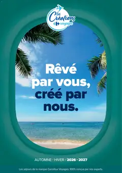 Prévisualisation de Carrefour Séjours & circuits - les créations carrefour voyages du magasin Carrefour formulaire valide 14/08/2026