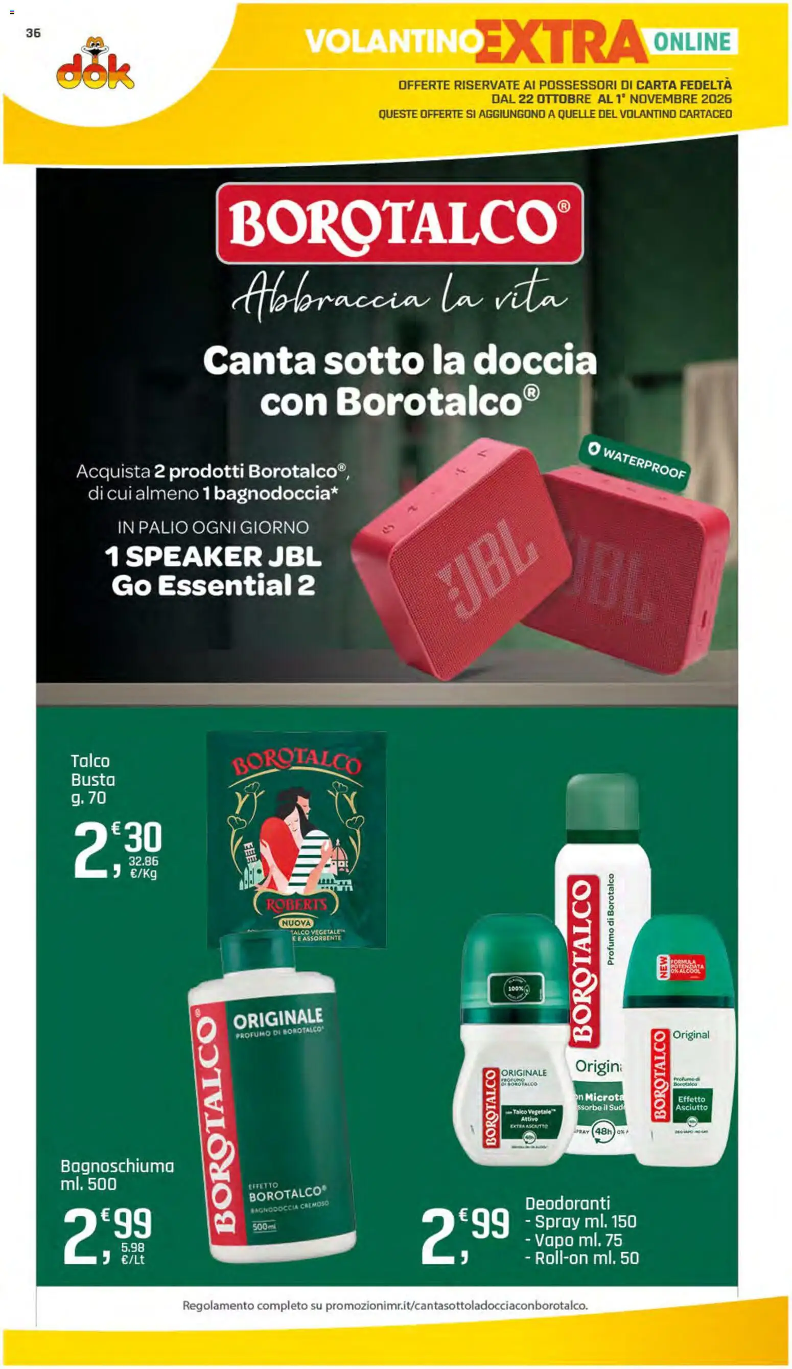 Anteprima dell'opuscolo DOK volantino dal negozio DOK valido da 22/10/2026 - Profumo, Doccia, Talco, Bagnoschiuma, Speaker