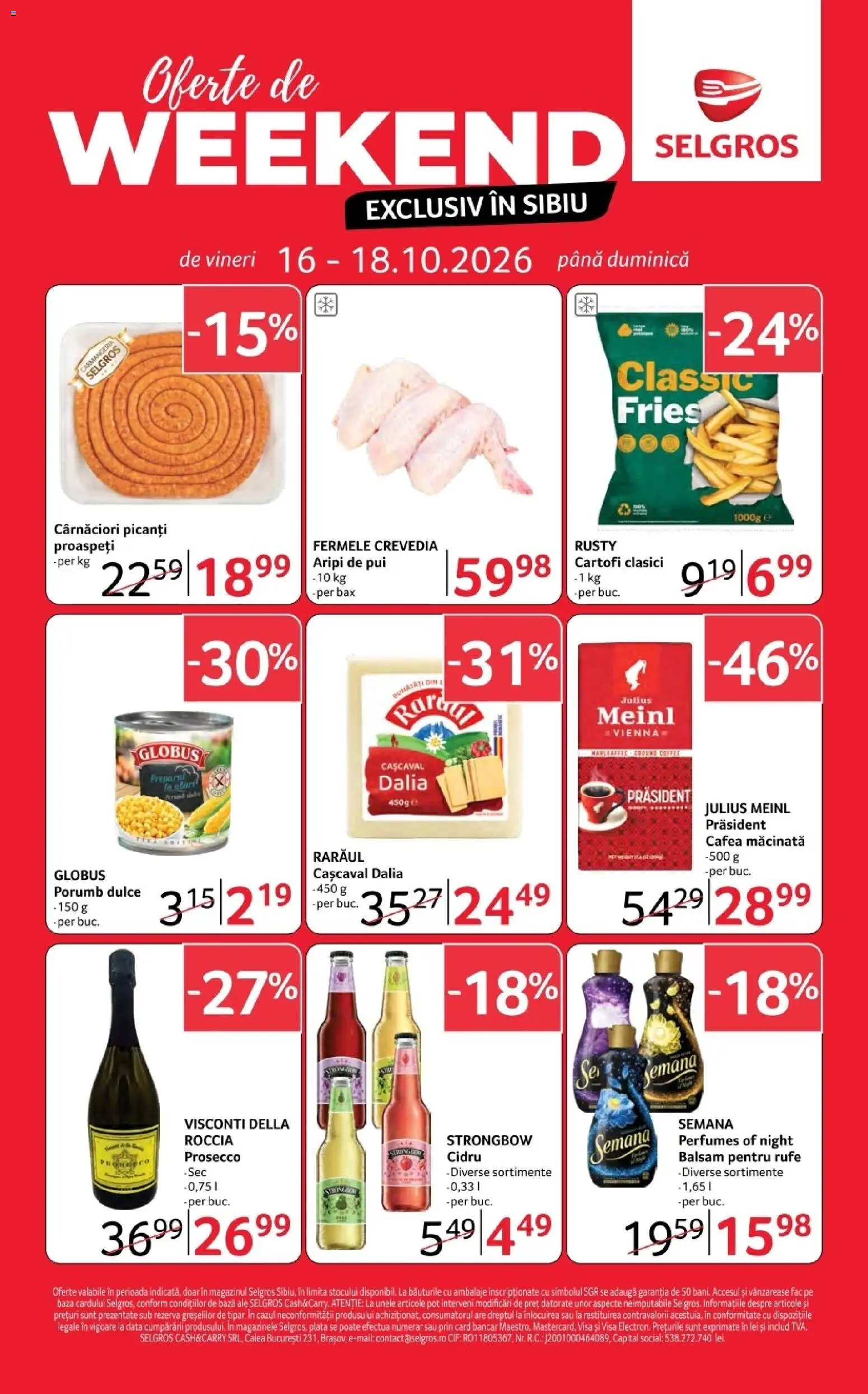 Previzualizarea de cataloage: Selgros Selgros Catalog Oferte de weekend exclusiv în Sibiu valabil de la 16.10.2026 - Prosecco, Porumb, Cif, Pui, Cașcaval, Cartofi, Semana, Cafea macinata