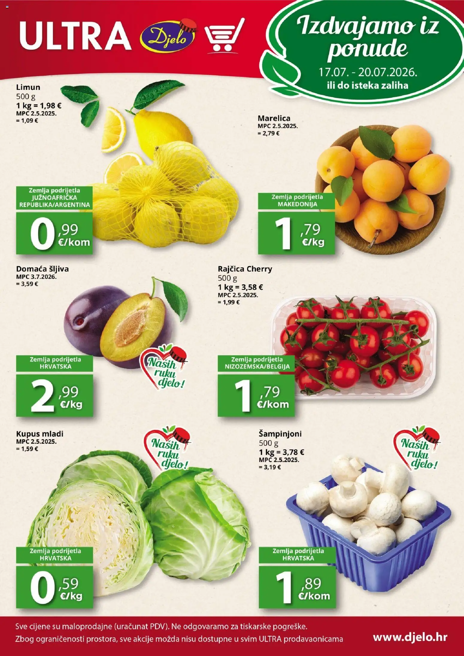 Pregled letka Djelo Katalog trgovine Djelo vrijedi od 17.07.2026 - Zemlja, Rajčica, Limun, Kupus, Šljiva, Šampinjoni