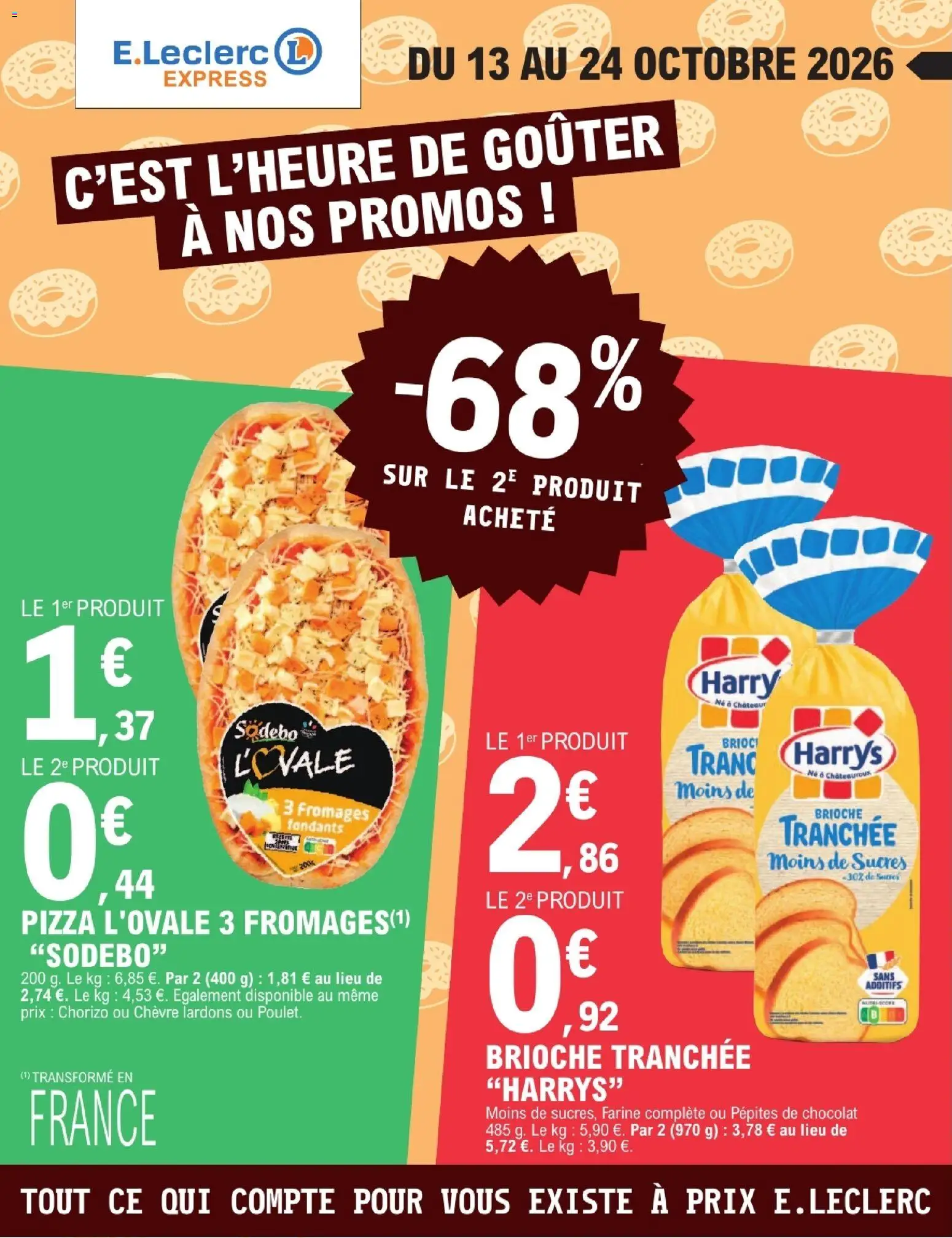 Prévisualisation de E.Leclerc catalogue express du magasin E.Leclerc formulaire valide 13/10/2026 - Pizza, Chocolat, Brioche, Chorizo, Farine, Lardons, Farine complète, Brioche tranchée
