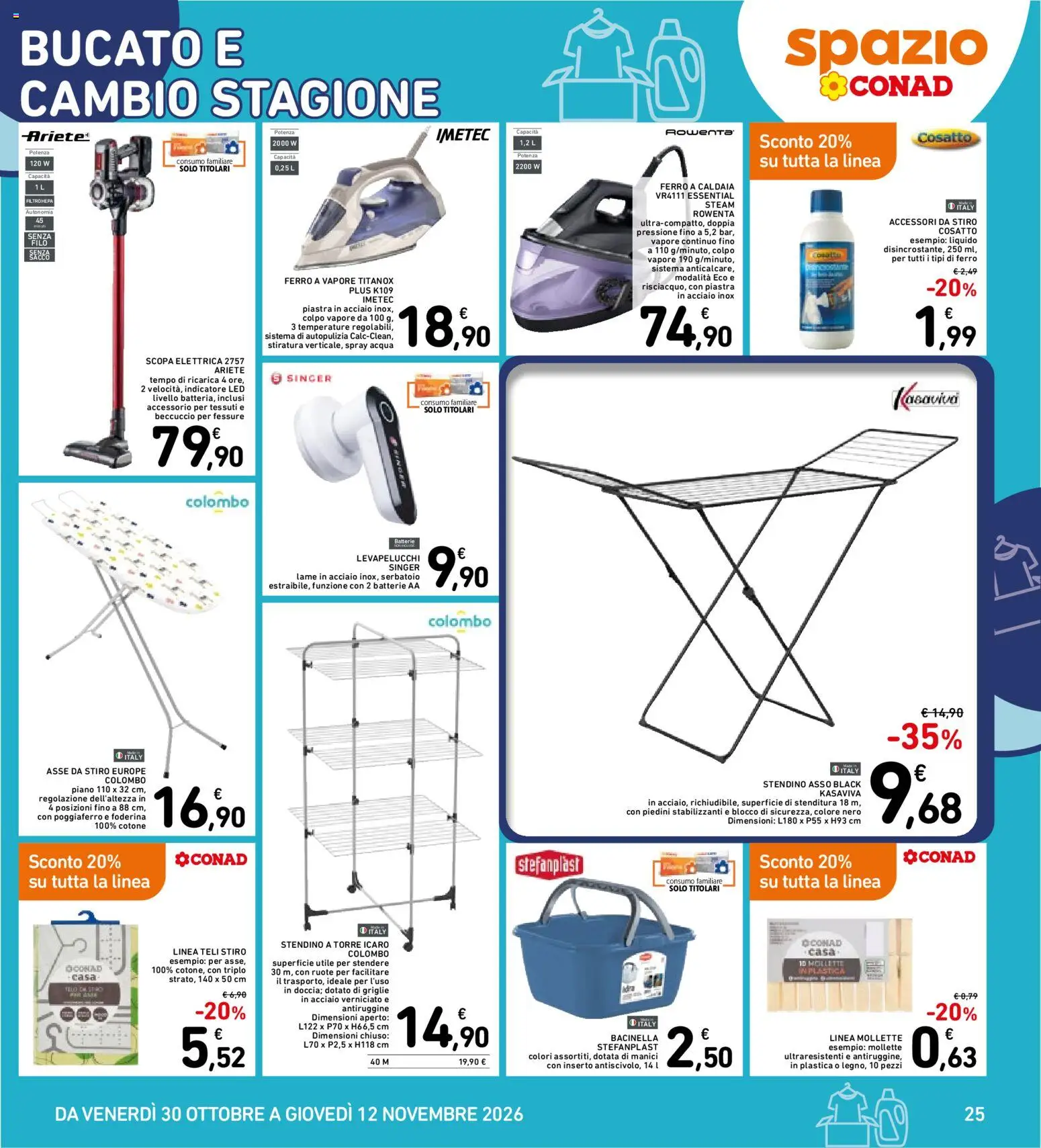 Anteprima dell'opuscolo Spazio Conad volantino dal negozio Spazio Conad valido da 30/10/2026 - Scopa, Caldaia, Ferro, Asse da stiro, Scopa elettrica, Stendino, Batterie AA, Levapelucchi