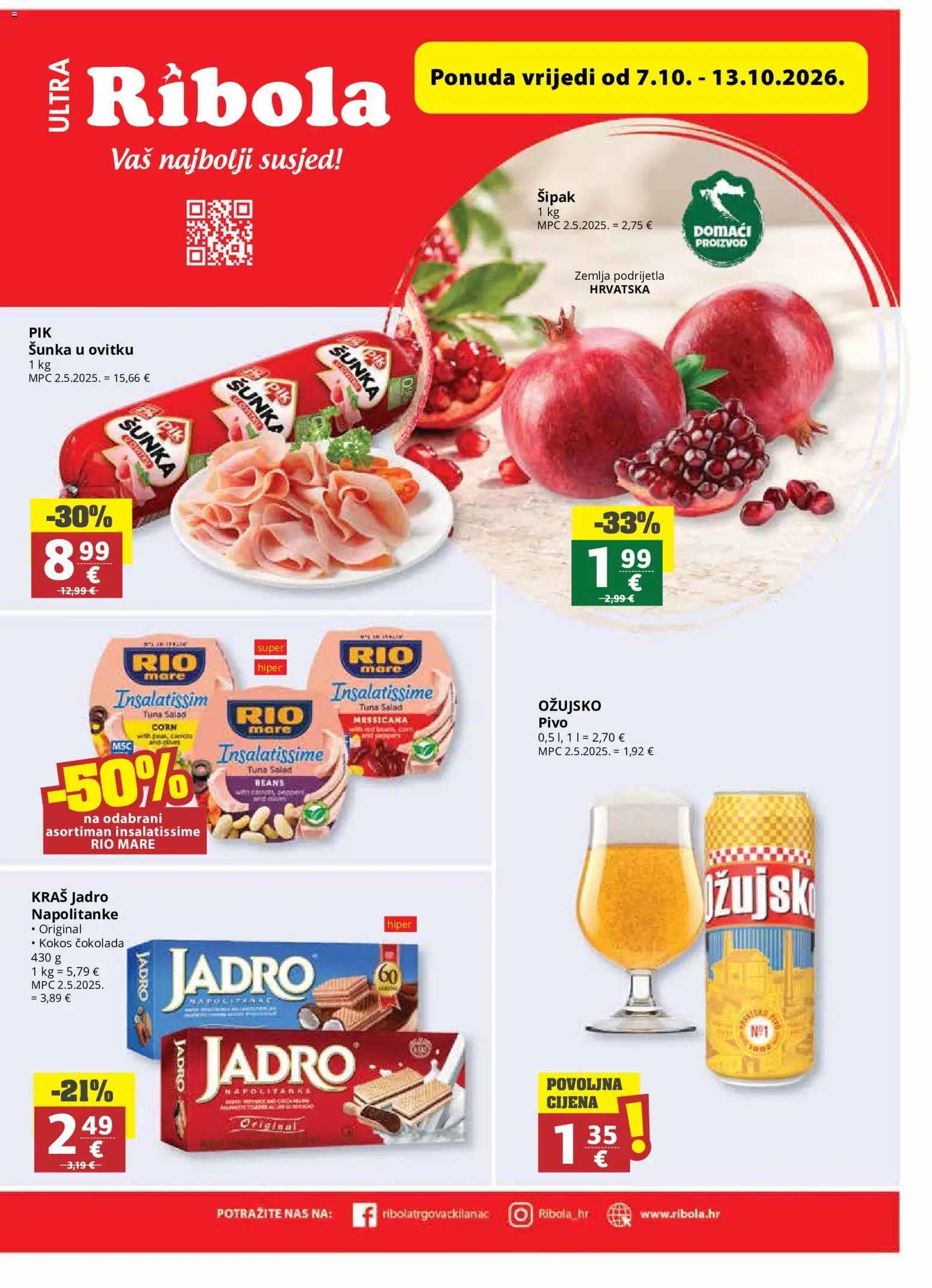 Pregled letka Ribola Katalog trgovine Ribola vrijedi od 07.10.2026 - Čokolada, Zemlja, Tuna, Kokos, Pivo, Napolitanke, Šunka, Rio Mare