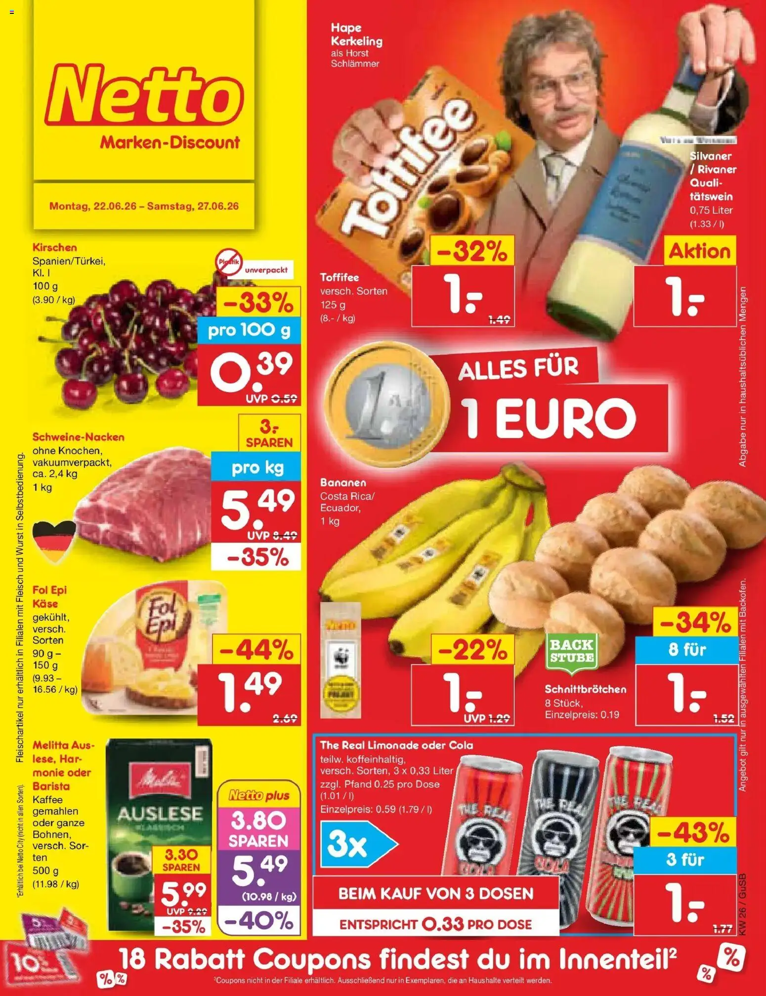 Vorschau von dem Prospekt des Geschäftes Netto Marken-Discount, gültig ab dem 22.06.2026 - Käse, Wurst, Cola, Bananen, Fleisch, Kirschen, Toffifee, Limonade