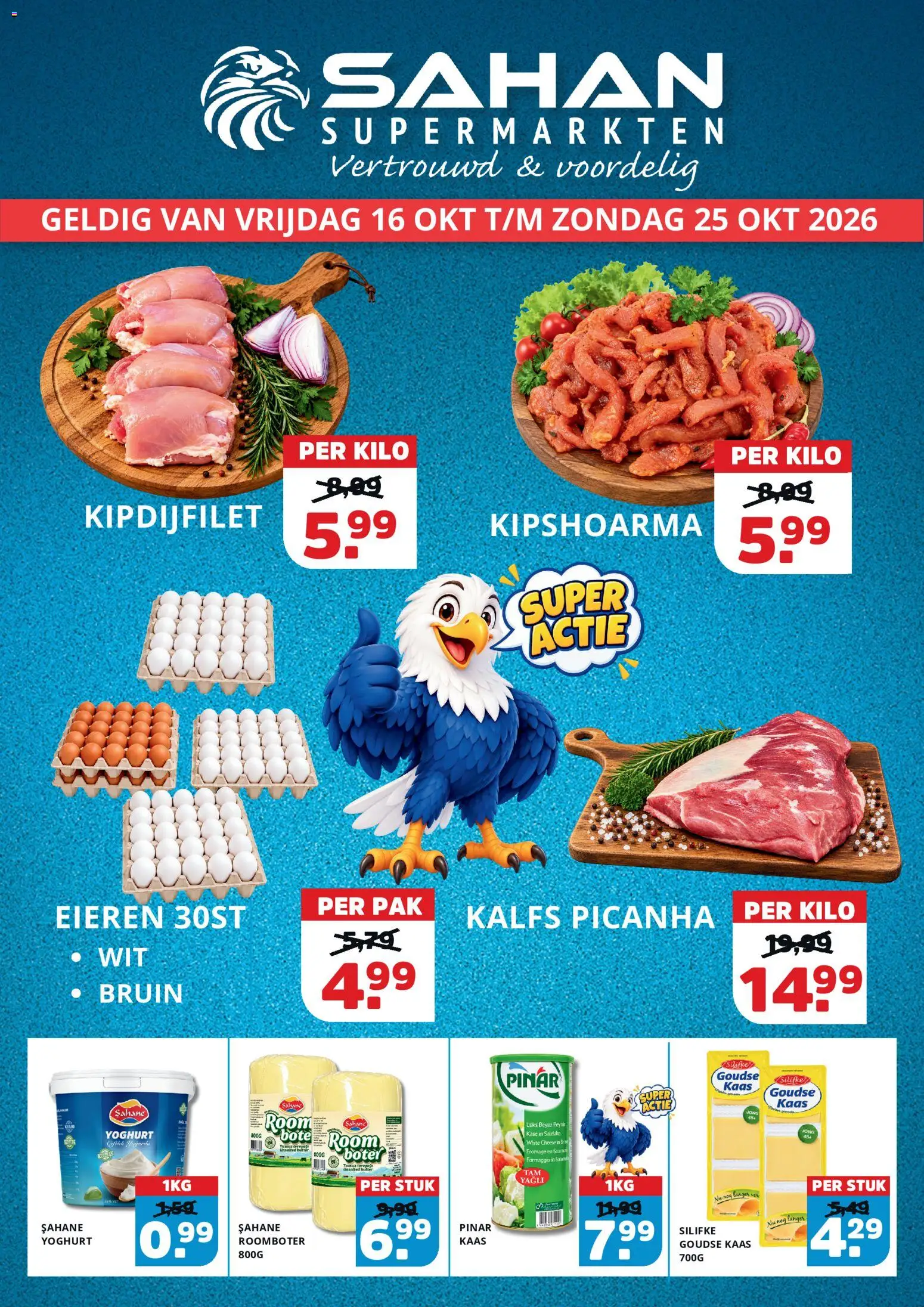 Voorbeeld van Sahan folder van winkel Sahan geldig vanaf 16-10-2026 - Kaas, Room, Yoghurt, Eieren, Roomboter, Boter, Goudse kaas