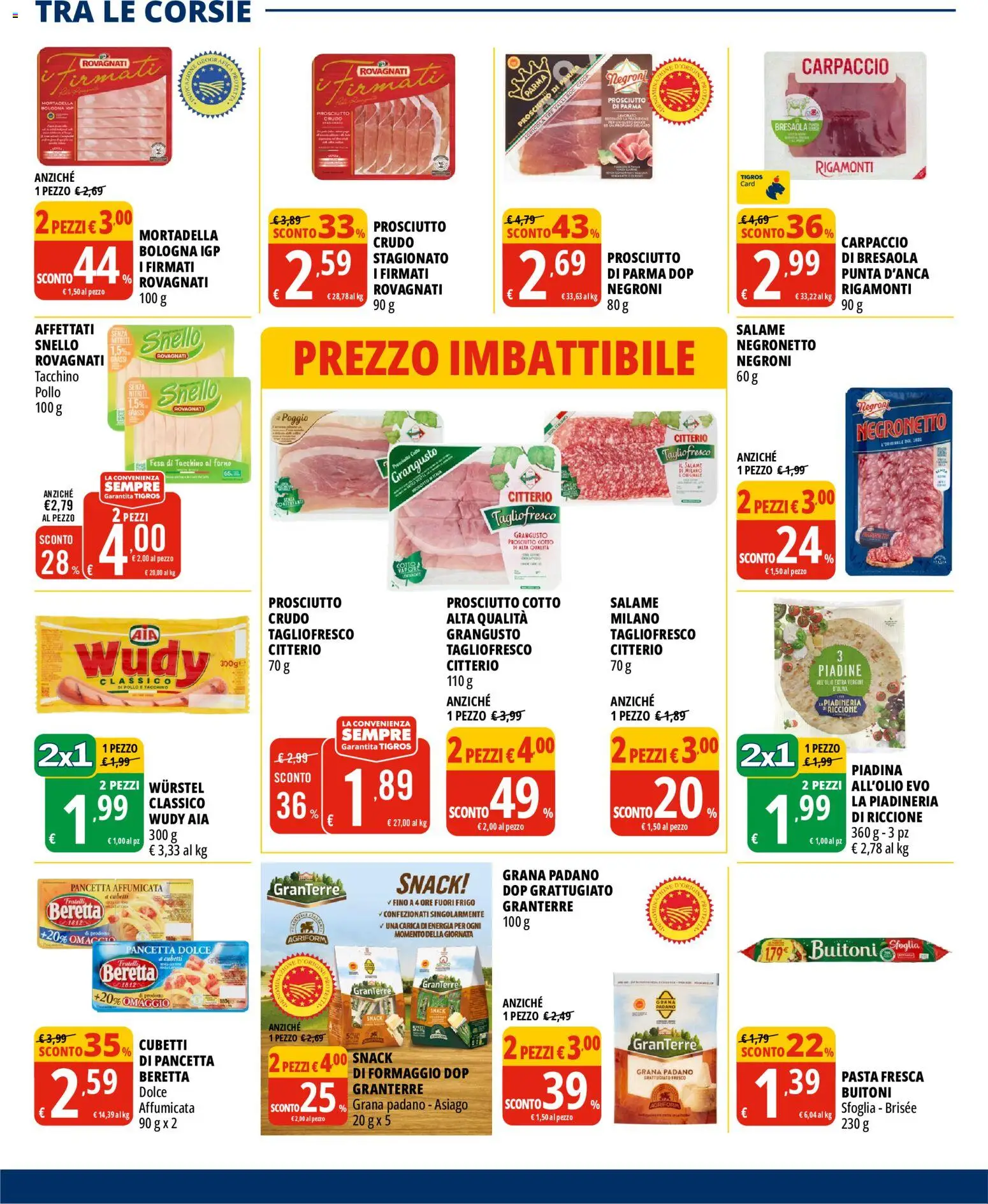 Anteprima dell'opuscolo Tigros volantino dal negozio Tigros valido da 28/10/2026 - Forno, Piadina, Bresaola, Pollo, Formaggio, Salame, Pancetta, Grana Padano