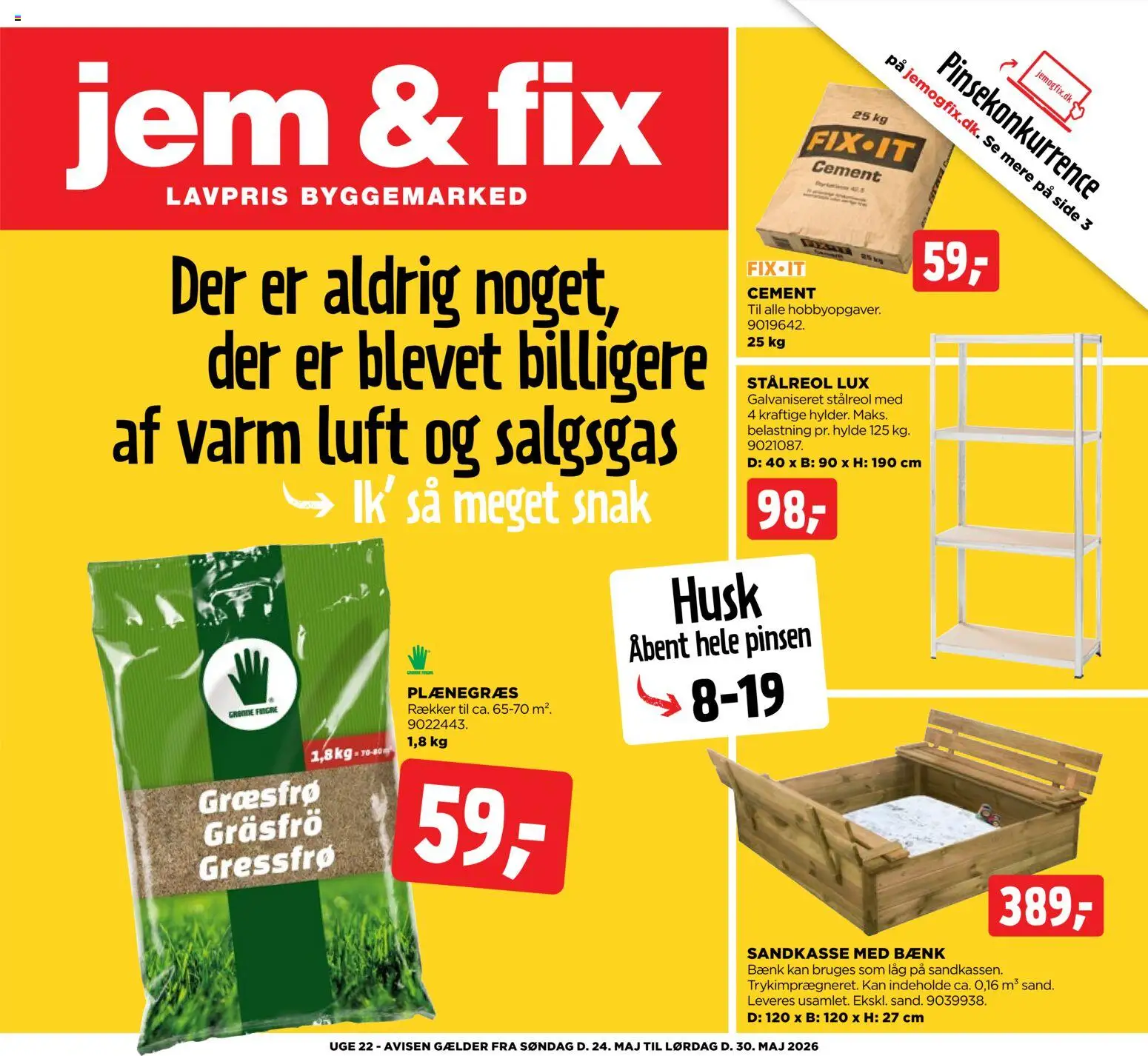 Eksempel på tilbudsavis Jem & fix - Tilbudsavis uge 22 fra butik Jem & fix gyldig fra 24/05/2026